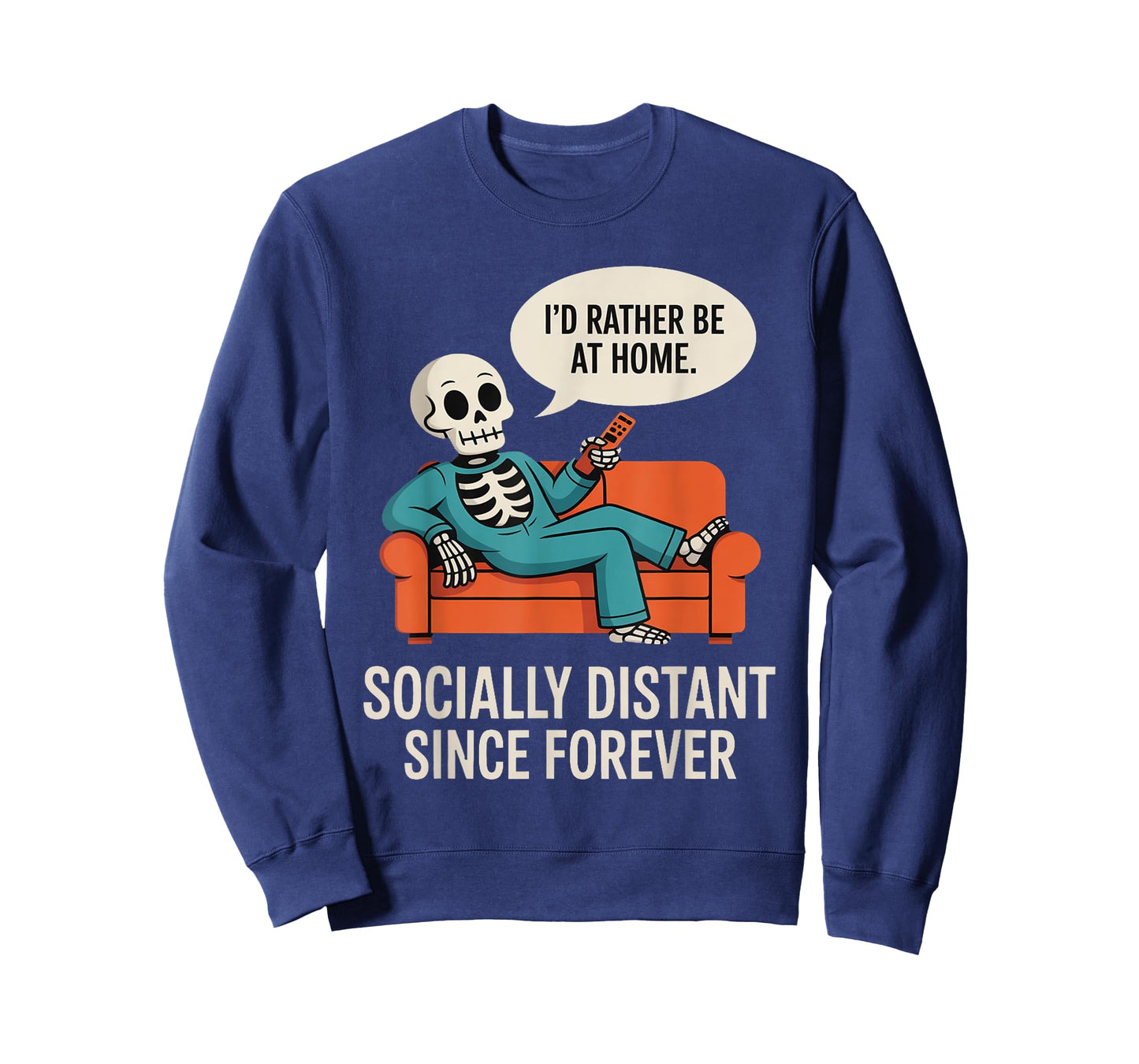 Rather Be Home Funny Sarcastic Skeleton Halloween T-Shirt