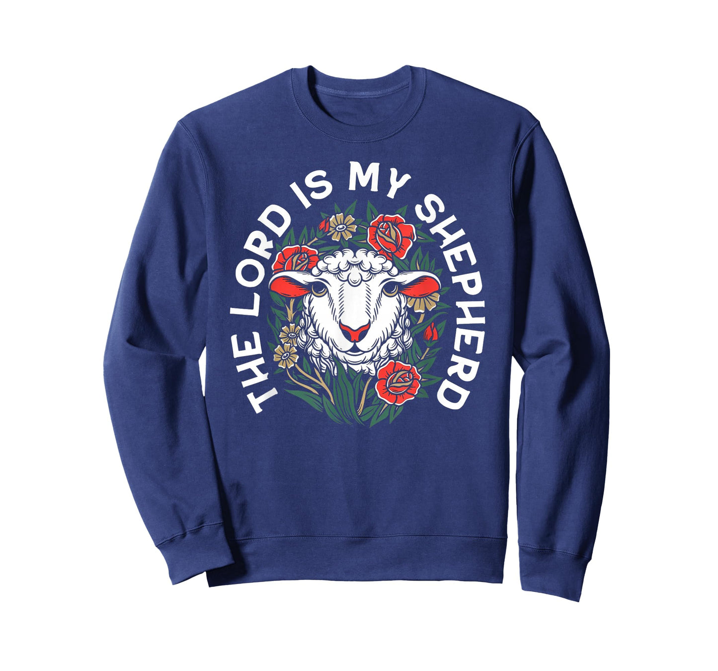The Lord Is My Shepherd Christian T-Shirt