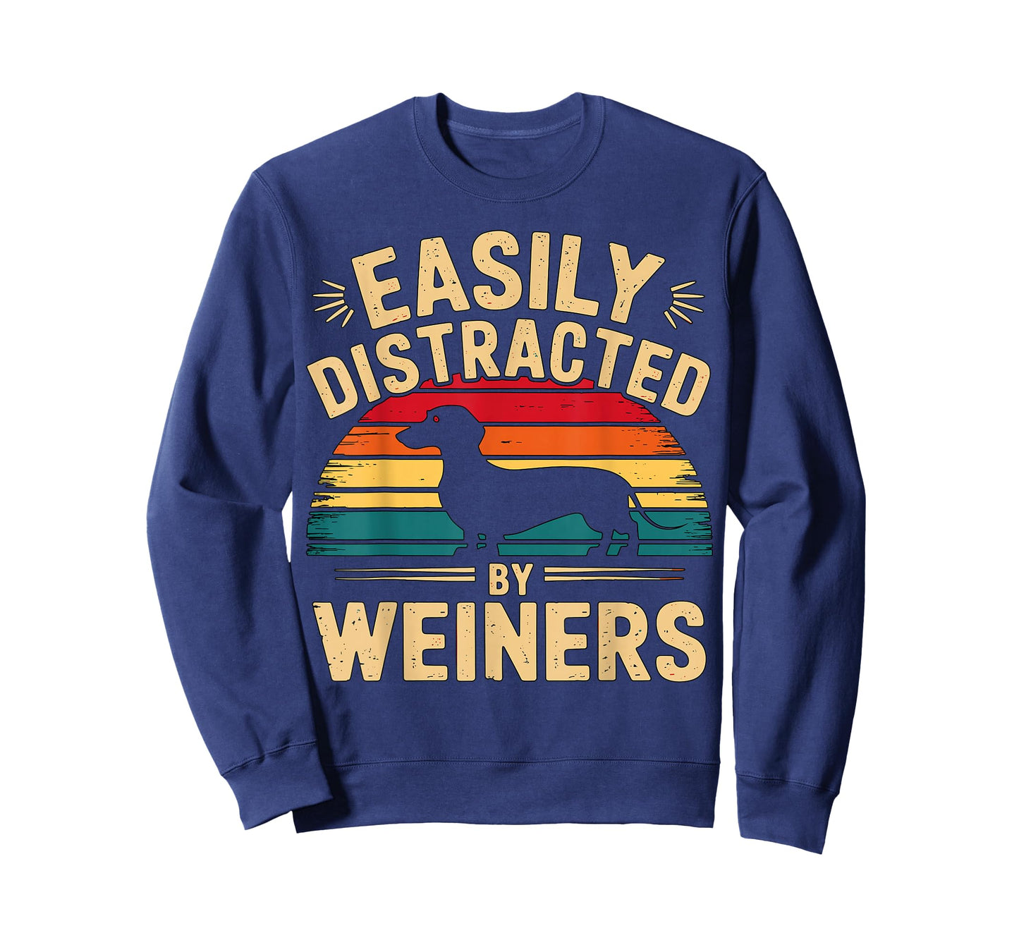 Easily Distracted by Weiners Dachshund Dog T-Shirt