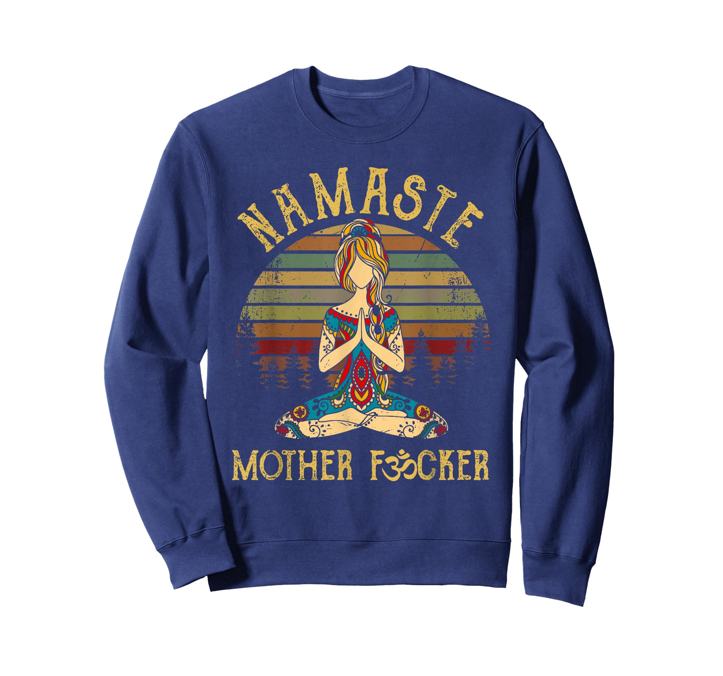 Funny Yoga Humor Meditation Gift Vintage Namaste Mother F T-Shirt