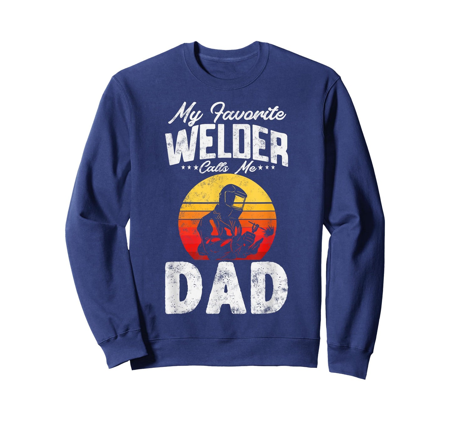 Vintage style My Favorite Welder Calls Me Dad Father's Day T-Shirt
