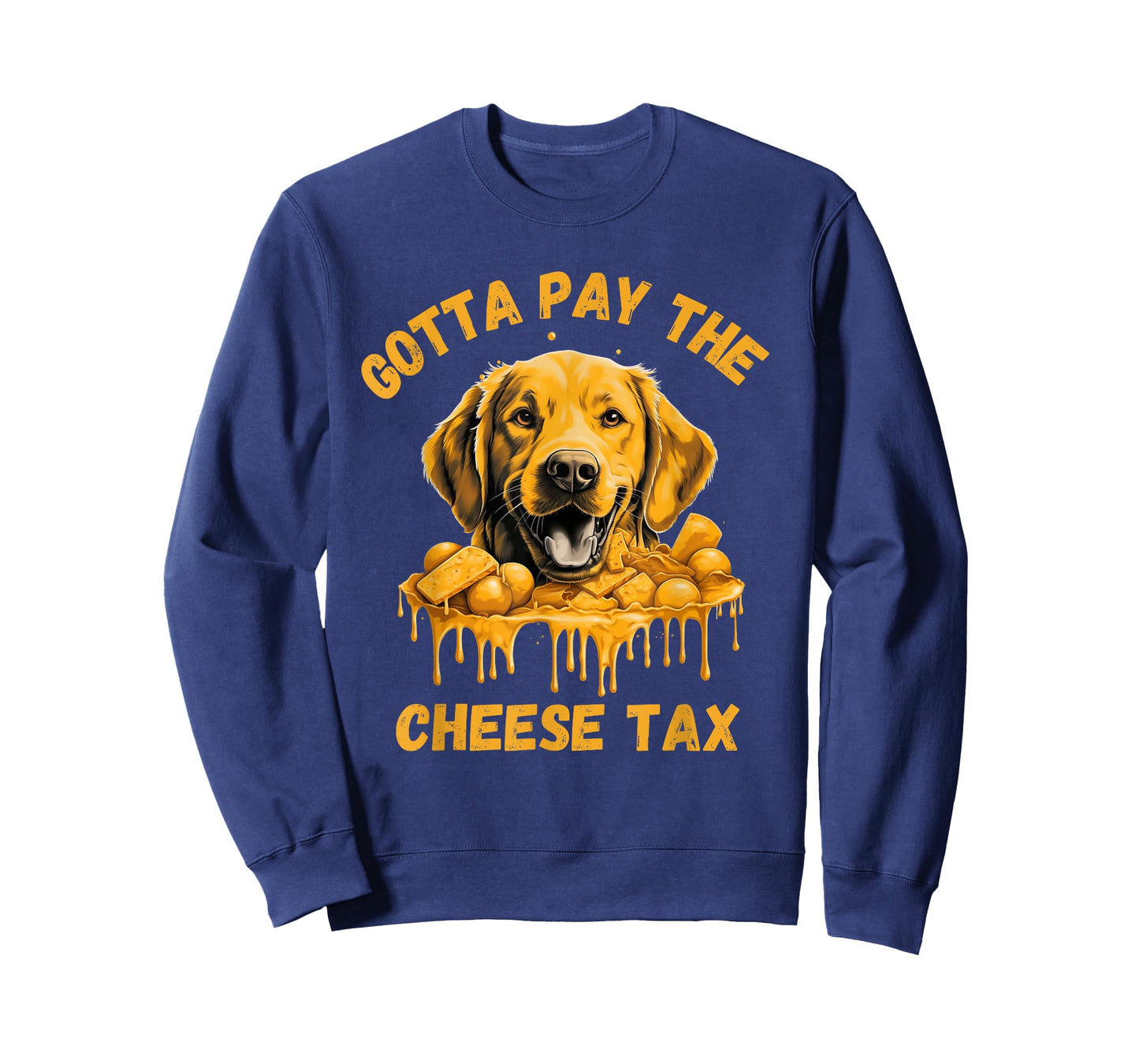Gotta Pay The Cheese Tax Funny Lab Retriever Cheese Graphic T-Shirt