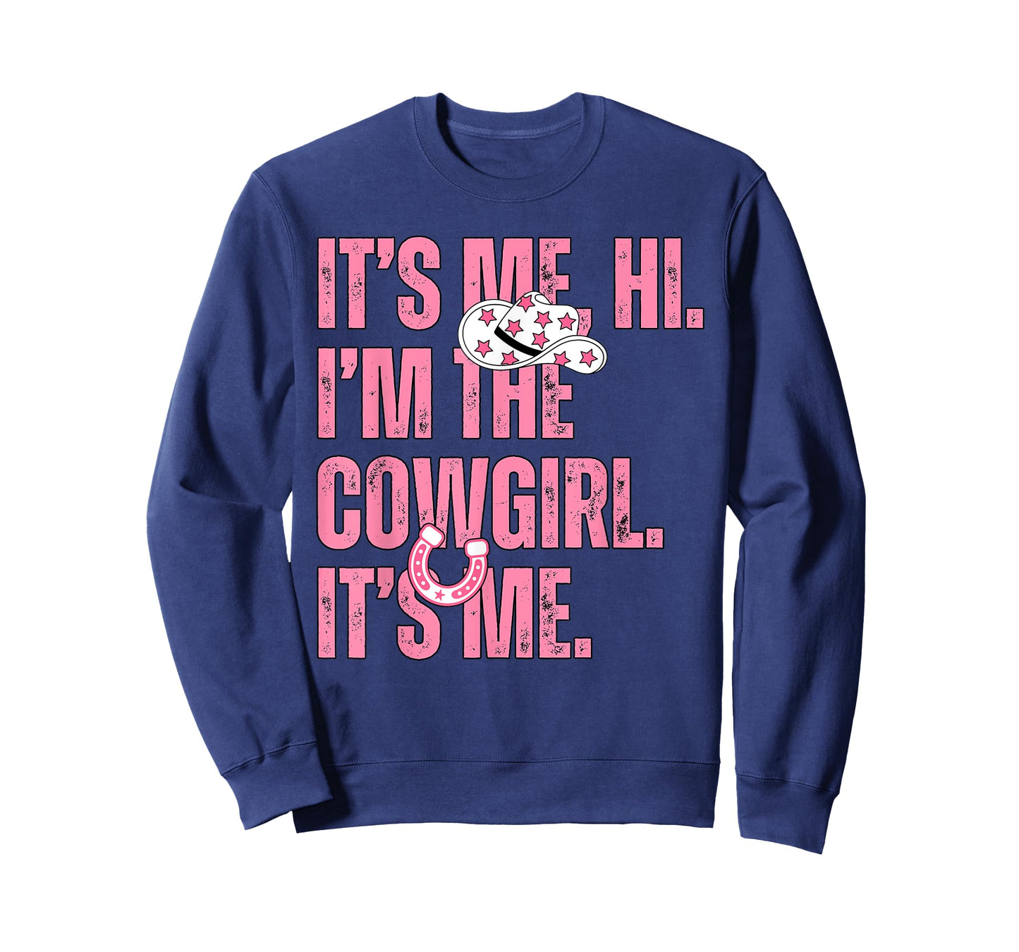 It's Me Hi I'm The Cowgirl Its Me Country Life Western Girls T-Shirt