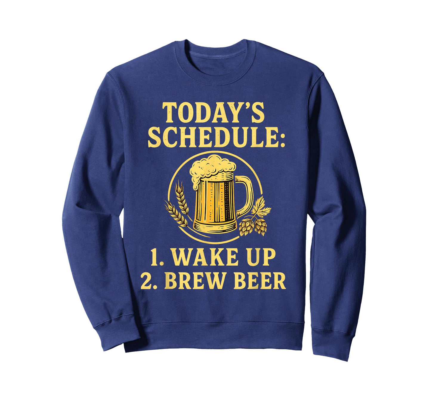 Today's Schedule Brew Beer Funny Homebrewing Homebrewer T-Shirt