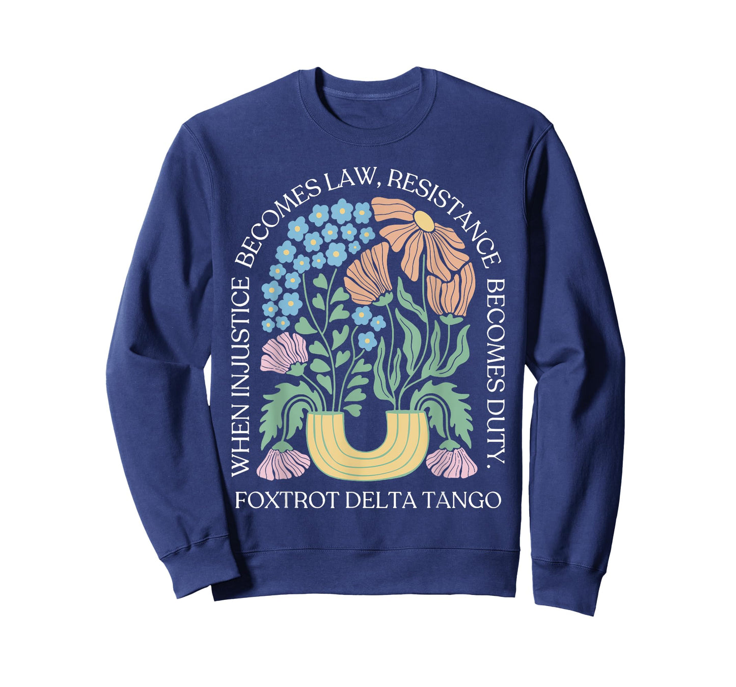 When Injustice Becomes Law Resistance Becomes Duty Floral T-Shirt