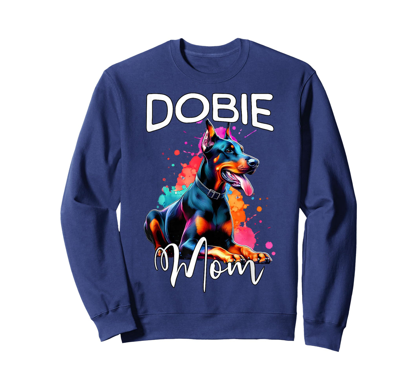Doberman Mom Dobie Mom Doberman T-Shirt