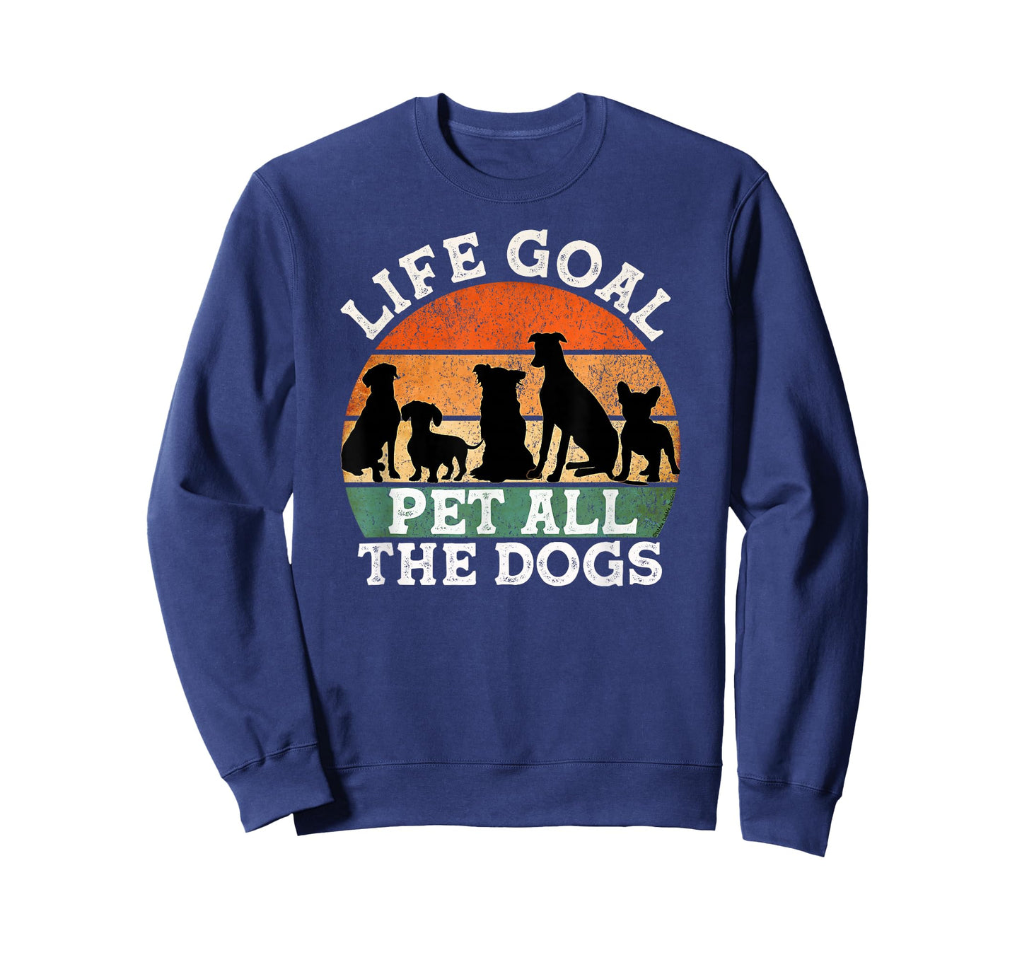Life Goal Pet All the Dogs Dog Lover Funny Dog Men Women Girls Kids T-Shirt