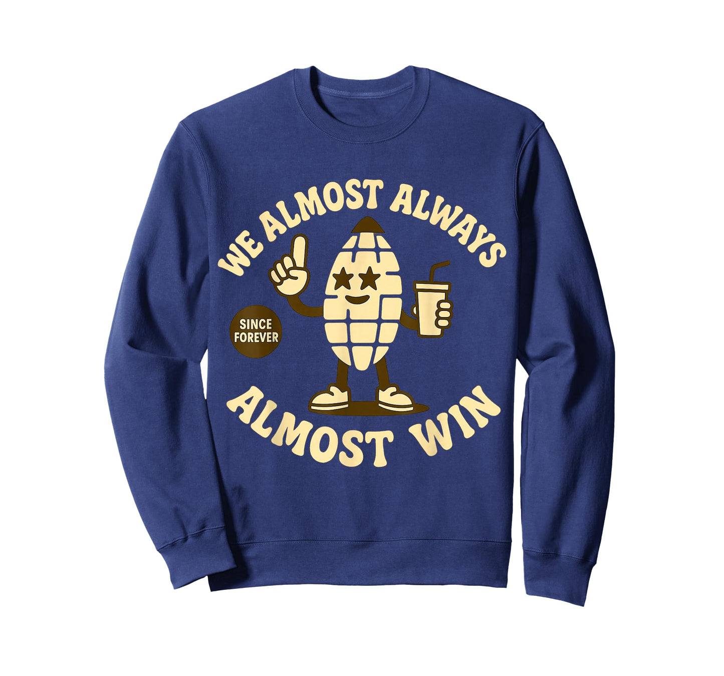 We Almost Always Almost Win Funny Snack Lover Design T-Shirt