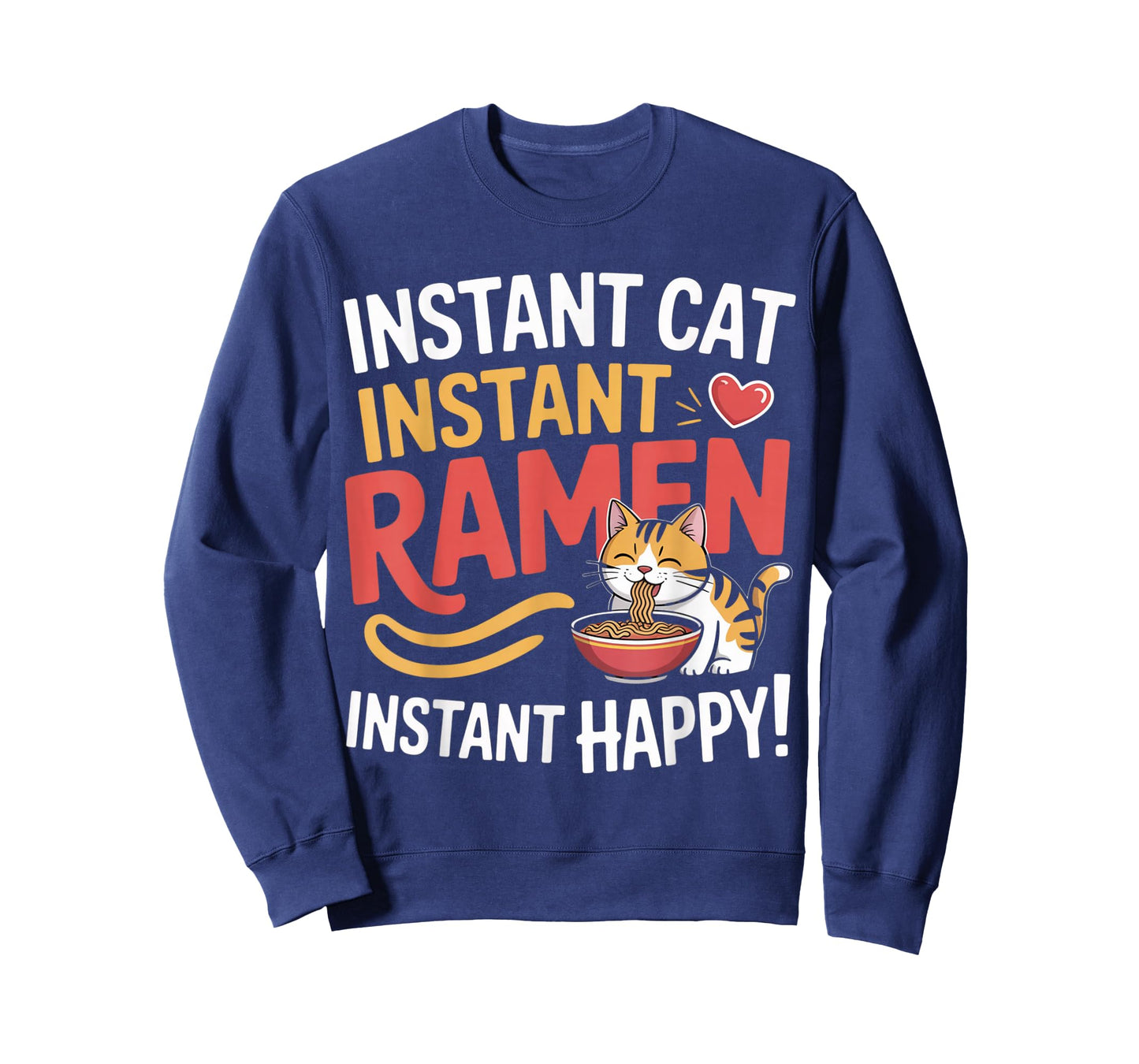 Instant Cat Instant Ramen Instant Happy Kawaii Noodle Cat T-Shirt
