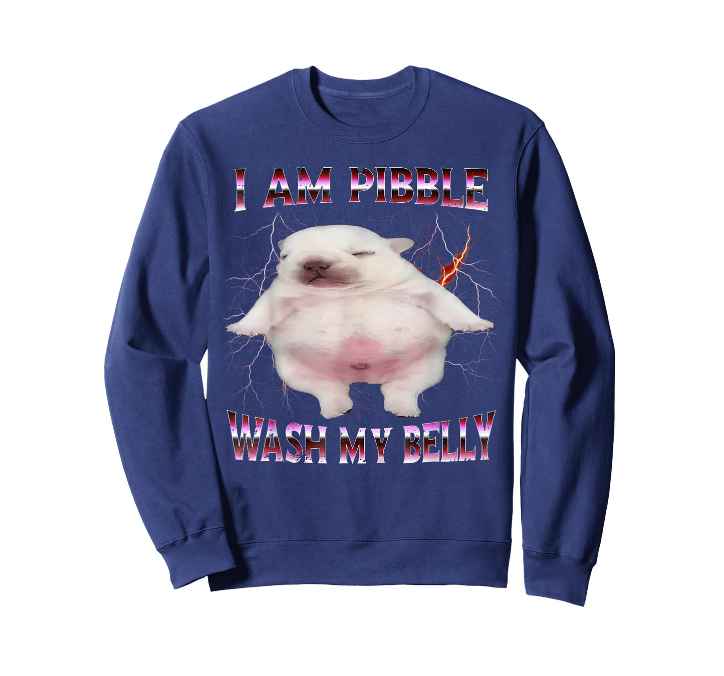 I Am Pibble Wash My Belly Funny Dog Meme T-Shirt
