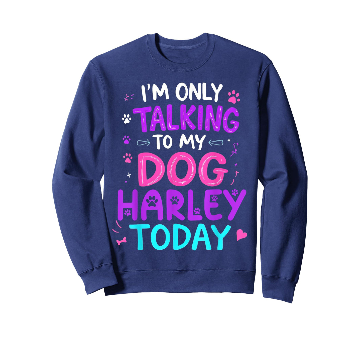 Dog Name Harley Only Talking To My Dog Harley Name T-Shirt for Men Women Kids