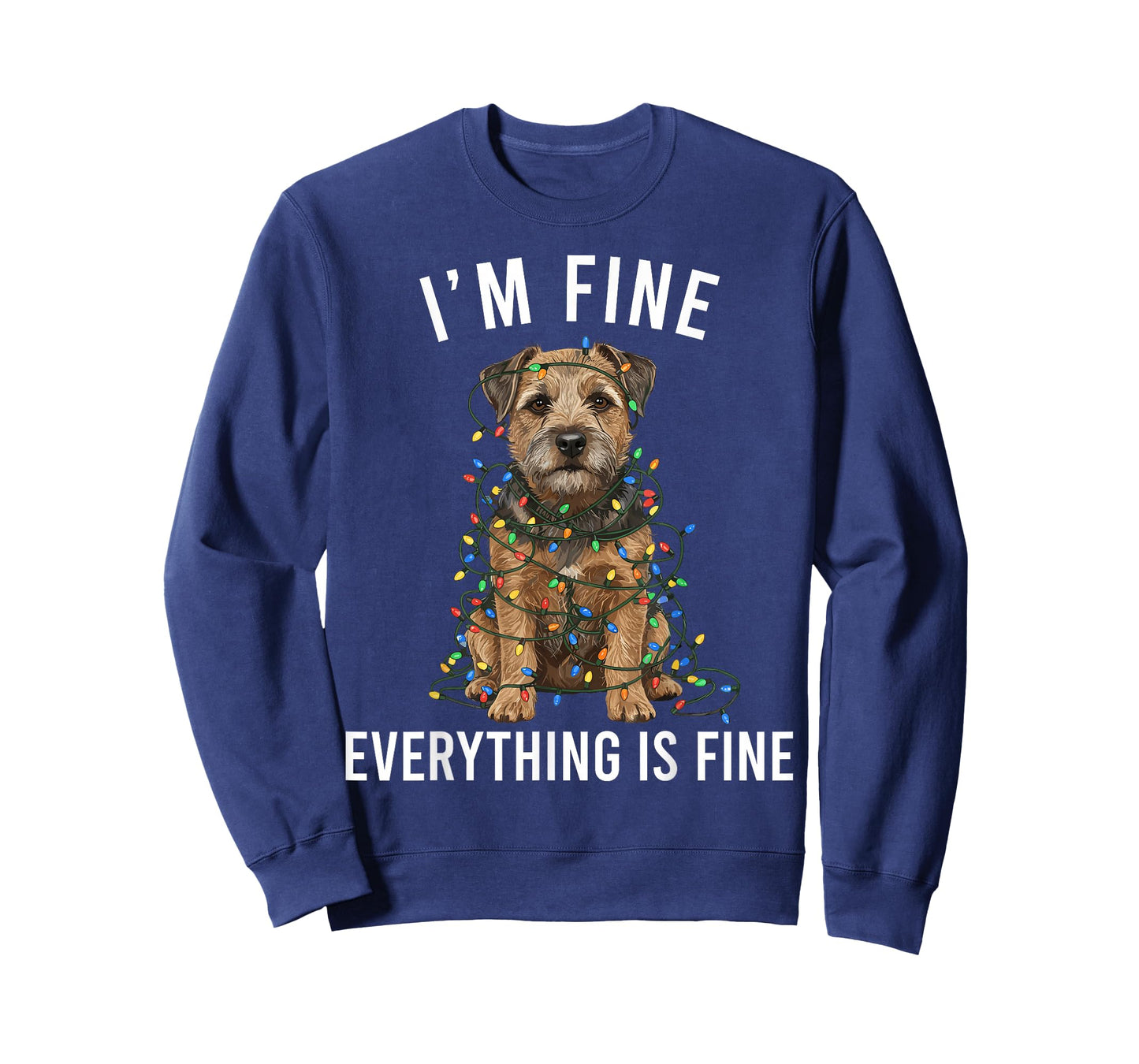 Border Terrier Christmas I'm Fine Everything is Fine T-Shirt