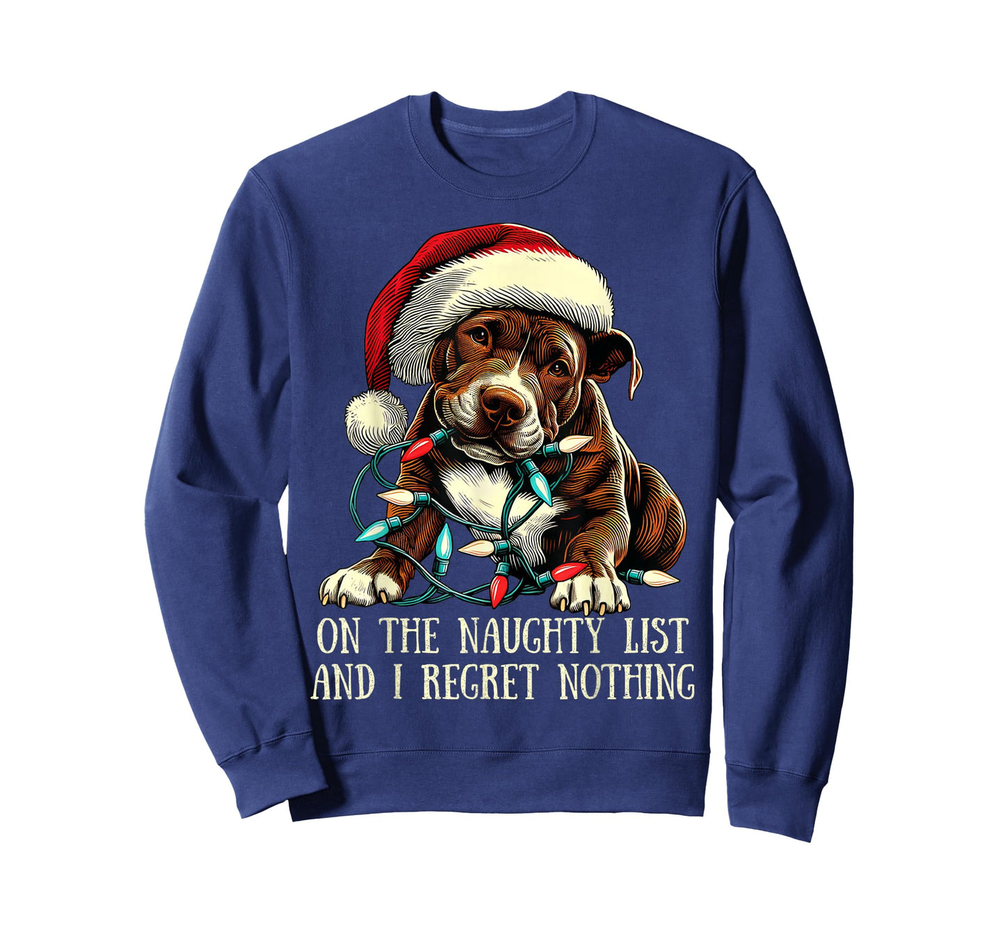 On The Naughty List And I Regret Nothing Pit Bull Christmas T-Shirt