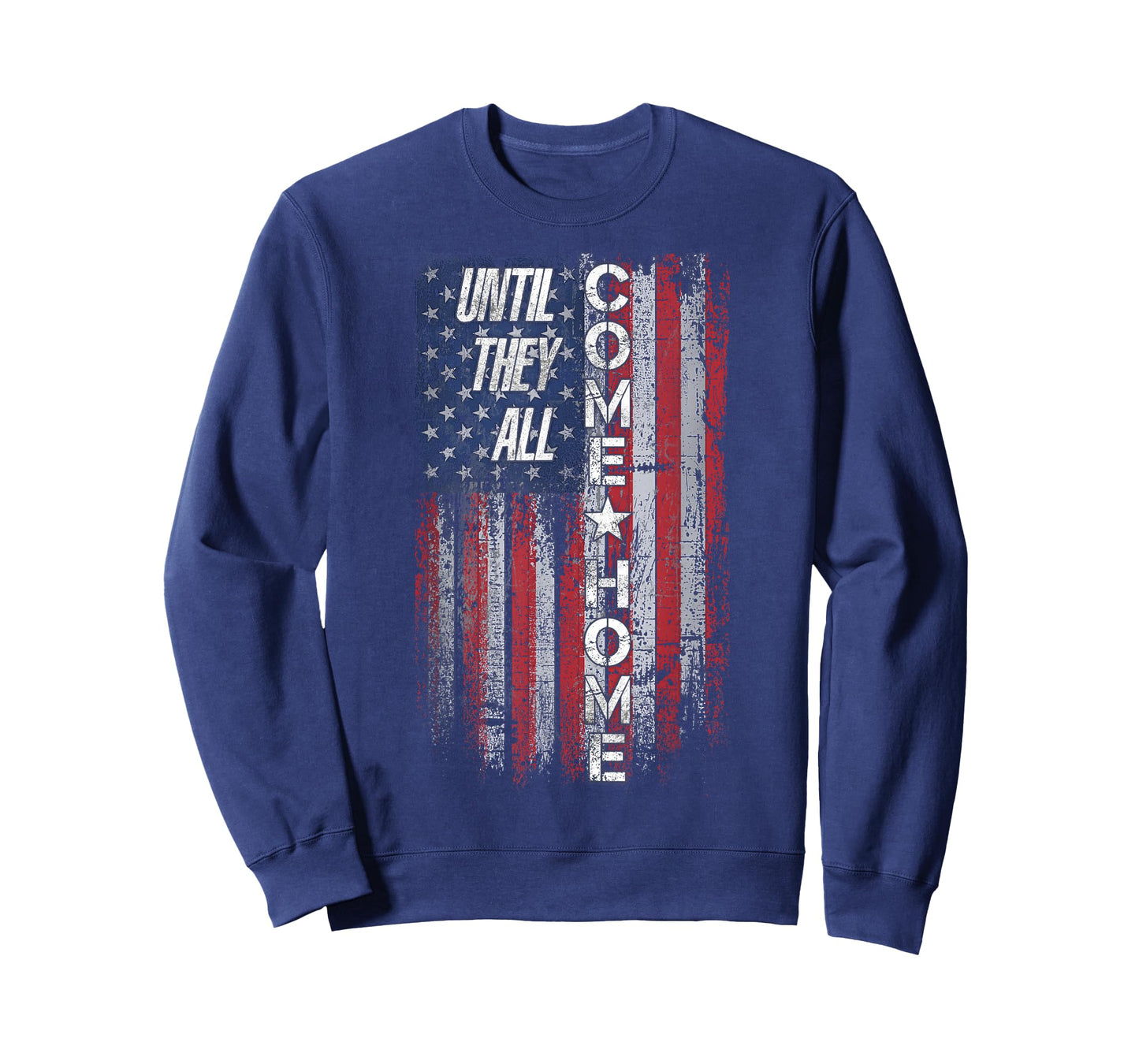 Until They All Come Home T-Shirt