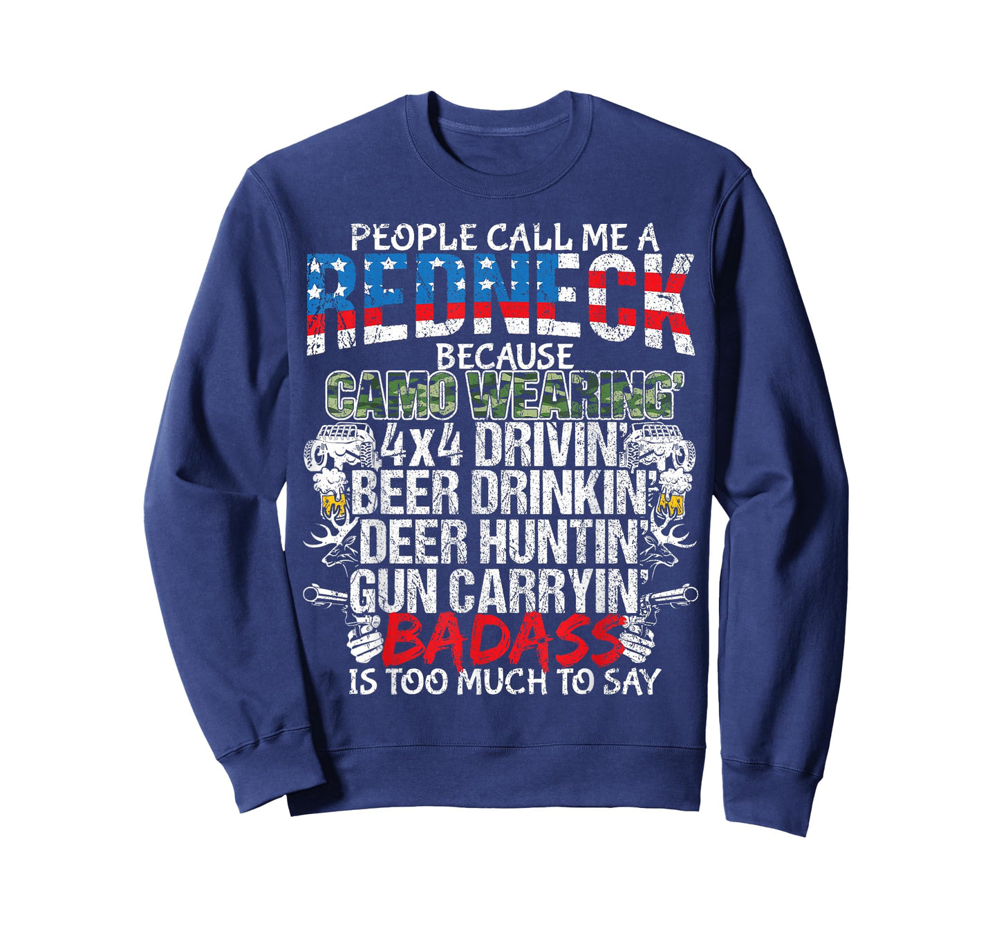 People Call Me Redneck Funny Redneck Gift T-shirt T-Shirt