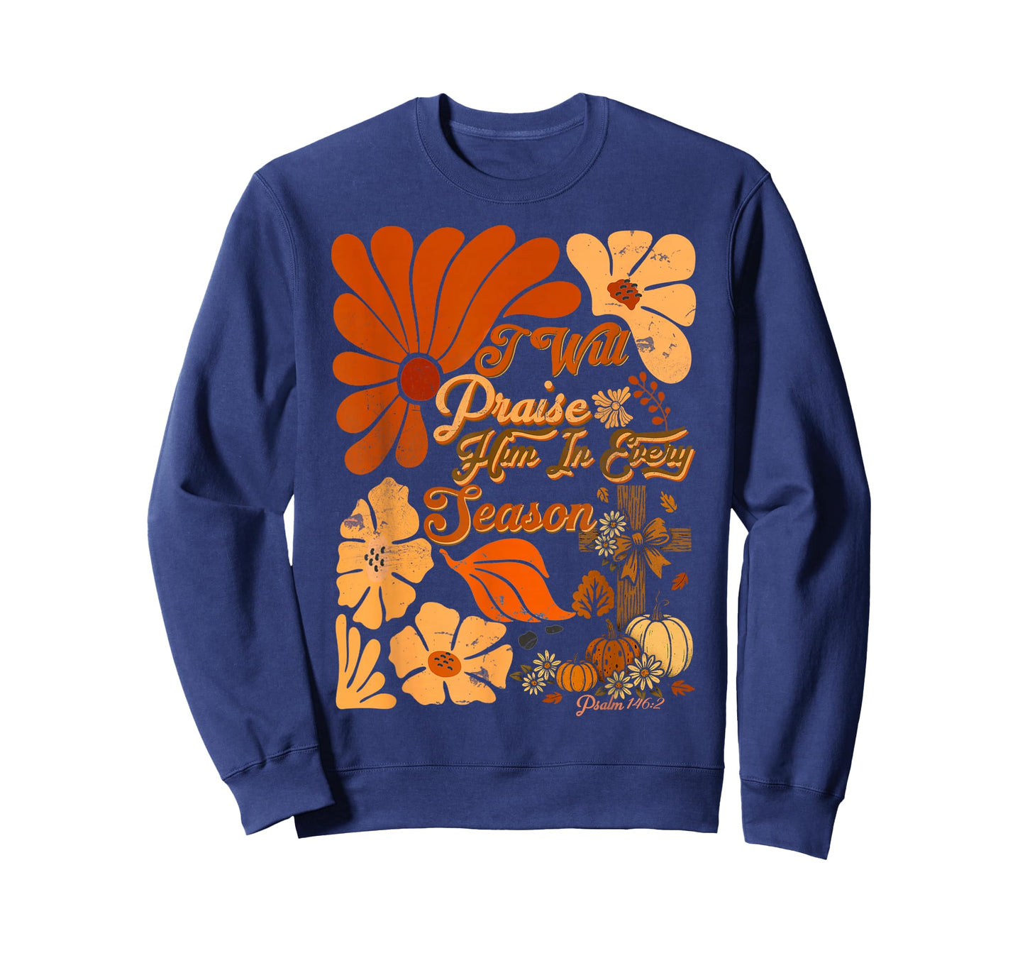 Christian Thanksgiving Pumpkin Praise Him in Every Season T-Shirt