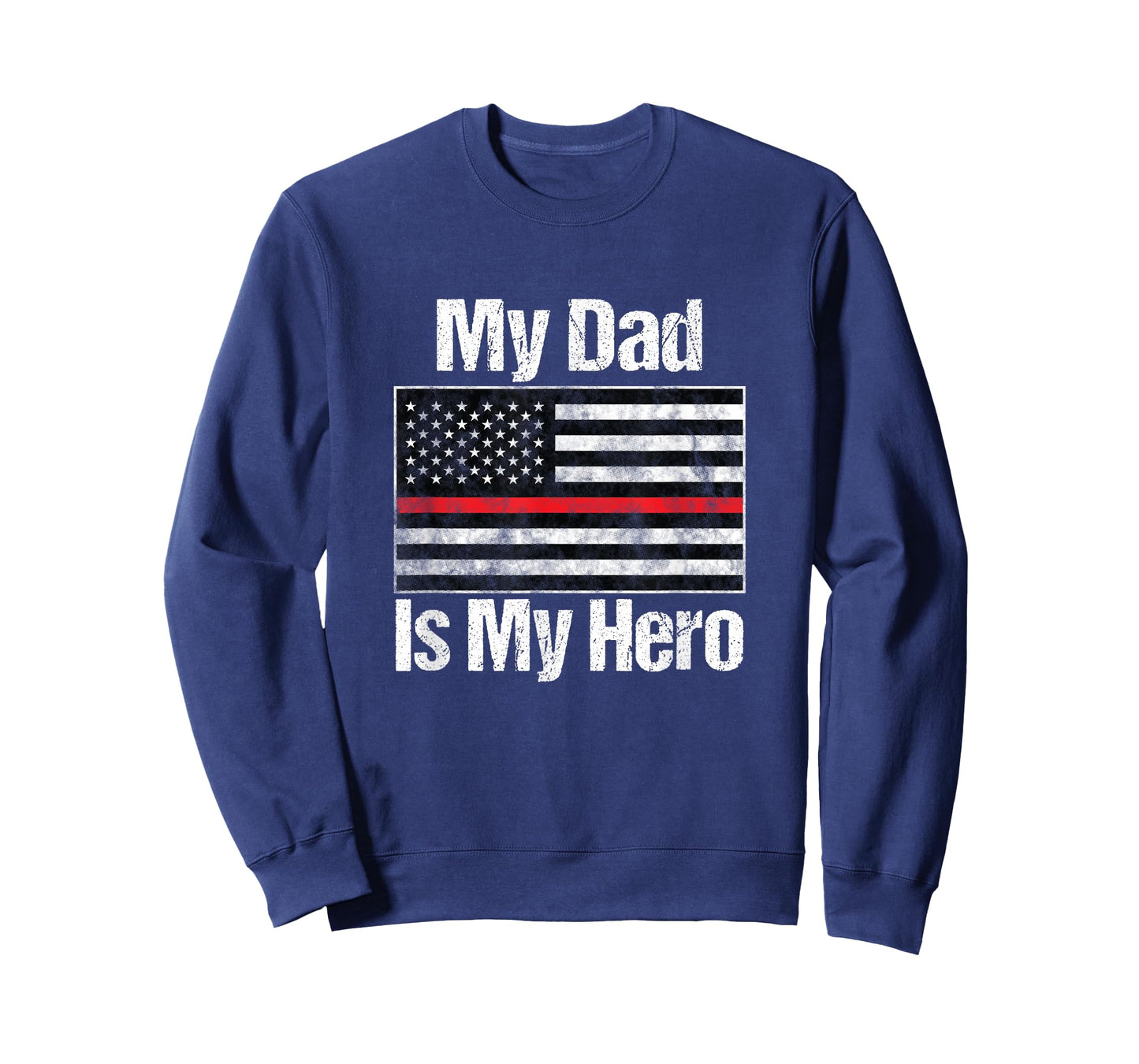 Red Line Flag Shirt My Dad Is My Hero Firefighter T-Shirt