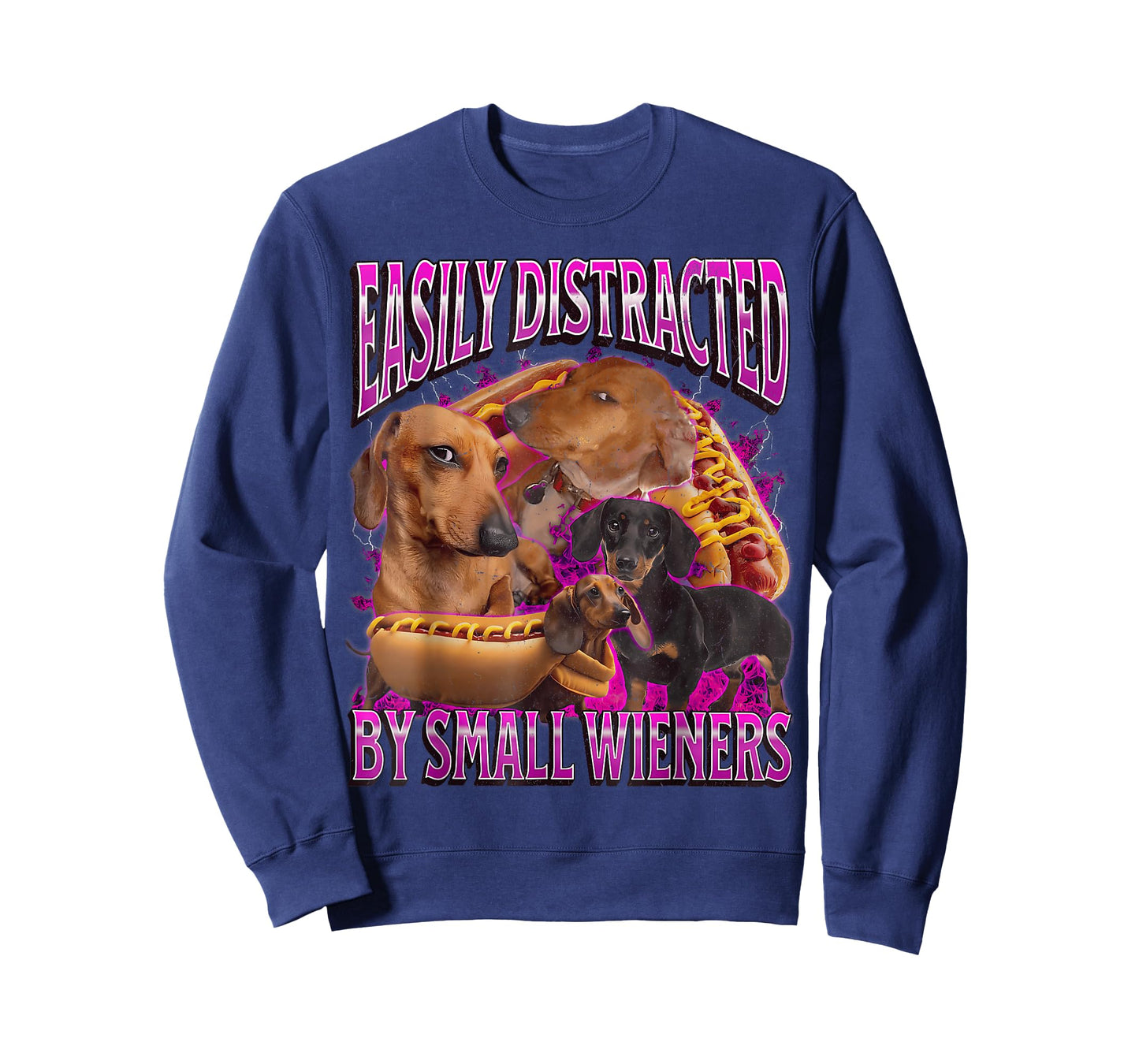 Easily Distracted by Small Wieners Funny Offensive Dachshund T-Shirt