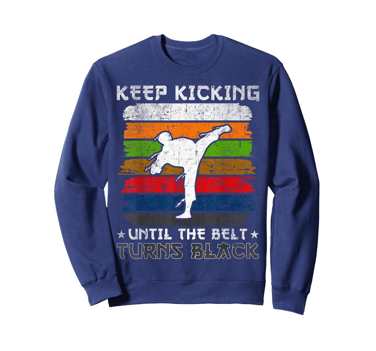 Keep Kicking Until The Belt Turns Black Tang Soo Do T-Shirt