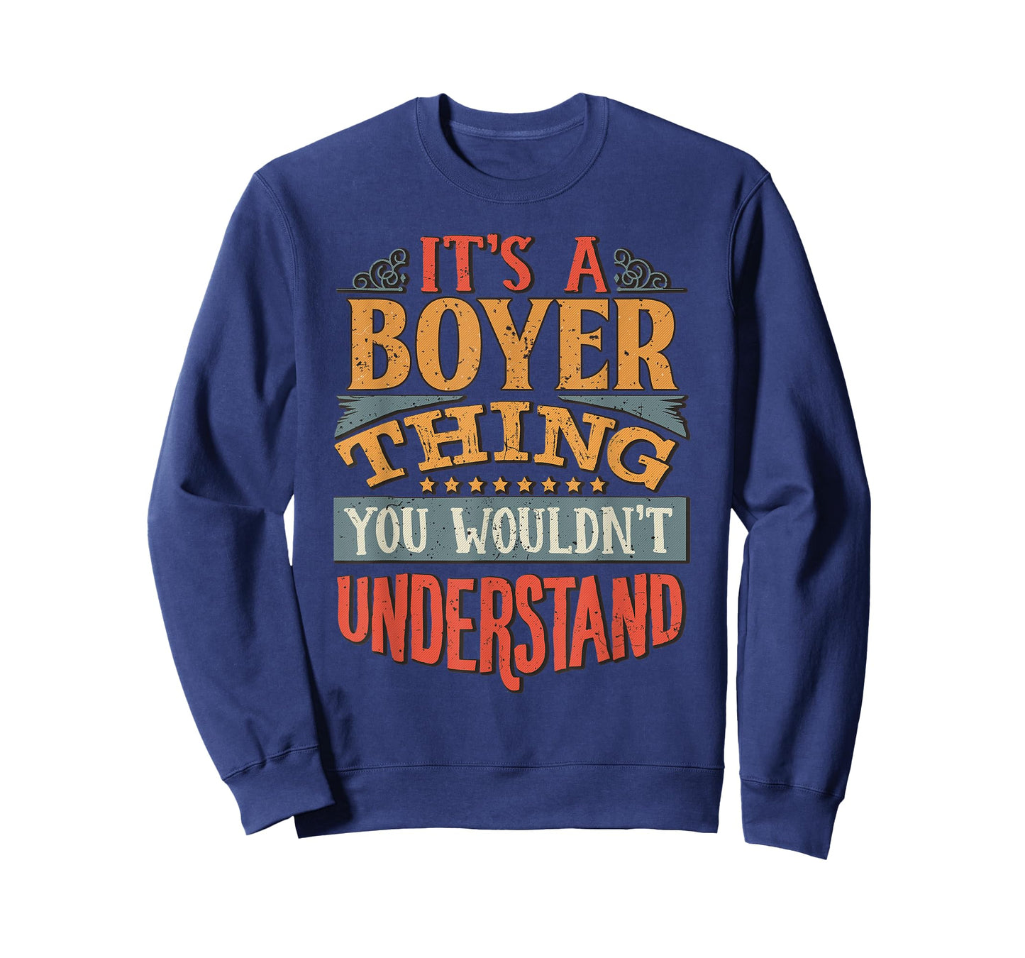 It's A Boyer Thing You Wouldn't Understand T-Shirt