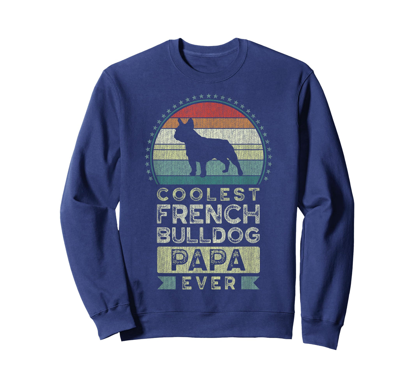Coolest French Bulldog Papa Ever, Father's Day, Dad, Grandpa T-Shirt