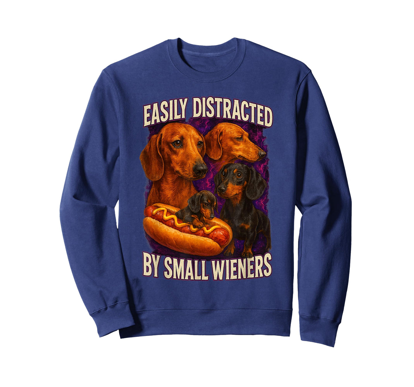 Easily Distracted by Small Wieners Funny Offensive Dachshund T-Shirt