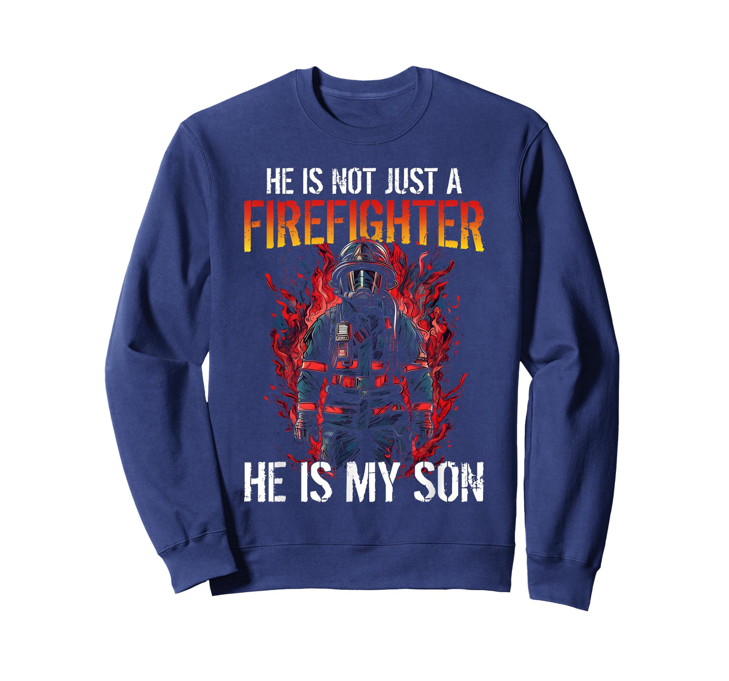 Firefighting My Son Is A Firefighter T-Shirt