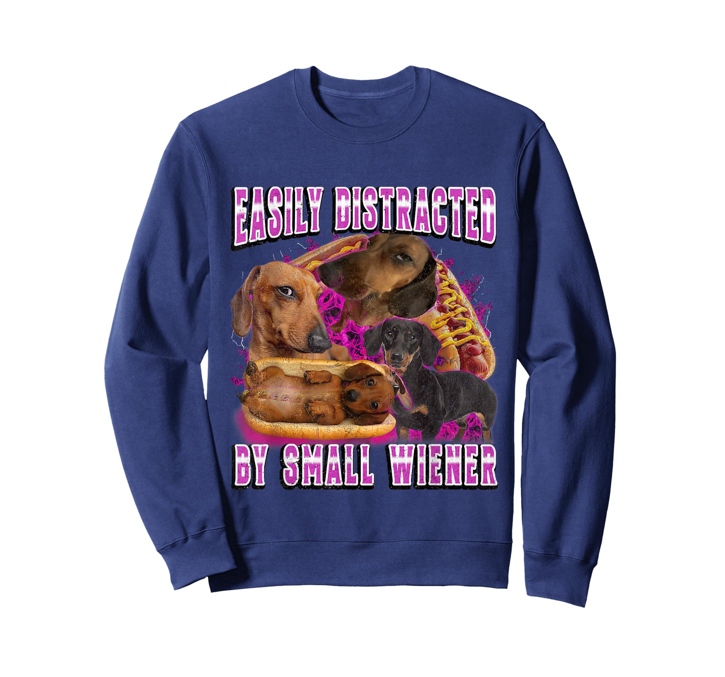 Easily Distracted by Small Weiners Dachshund Humor T-Shirt