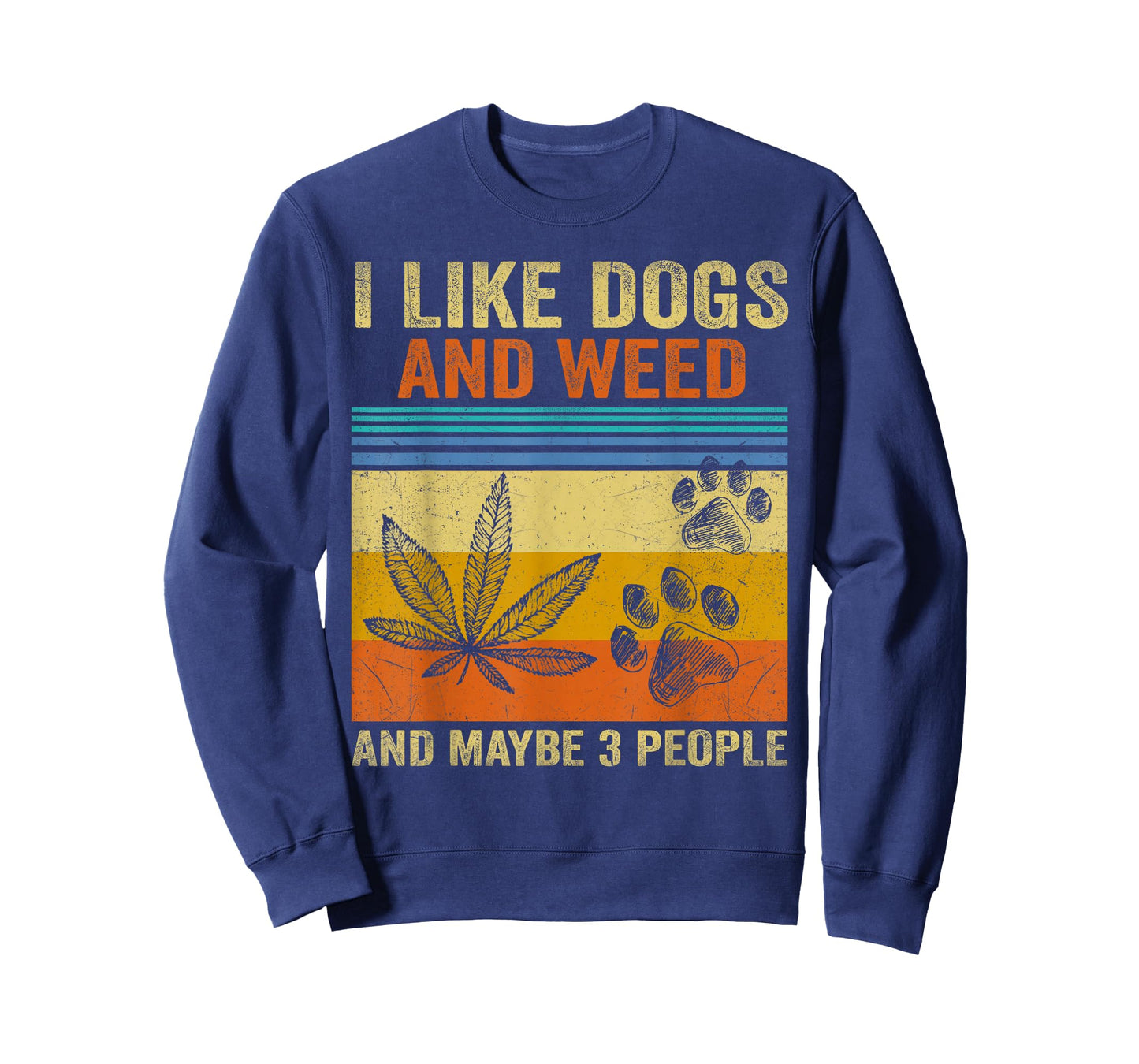 Vintage I Like Dogs And Weed And Maybe 3 People T-Shirt