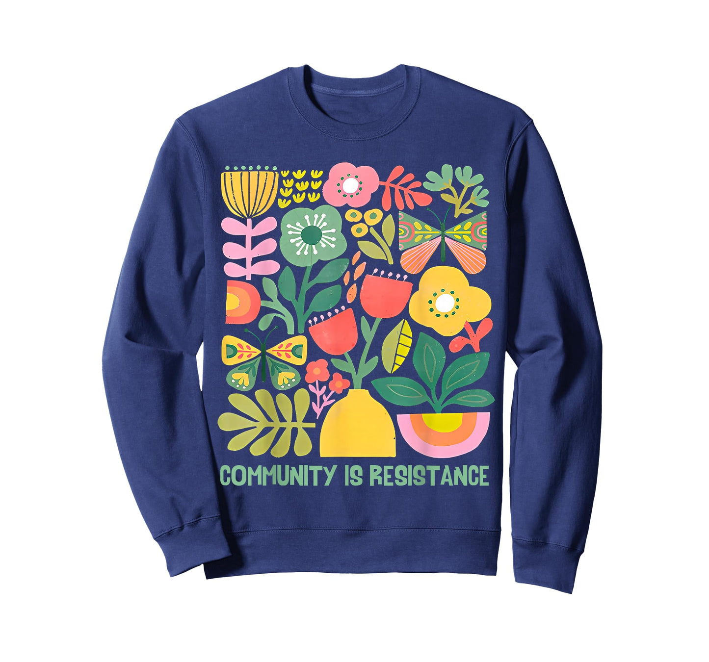 Community is Resistance Progressive Anti Fascism Wildflower T-Shirt