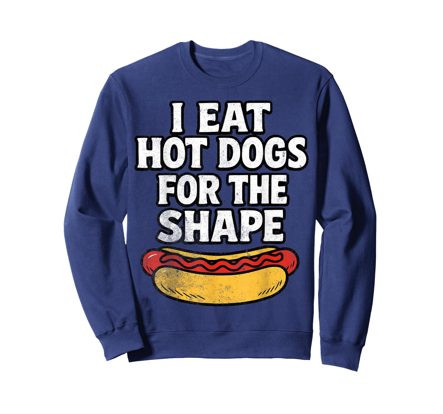 I Eat Hot Dogs for The Shape Funny Meme Saying T-Shirt