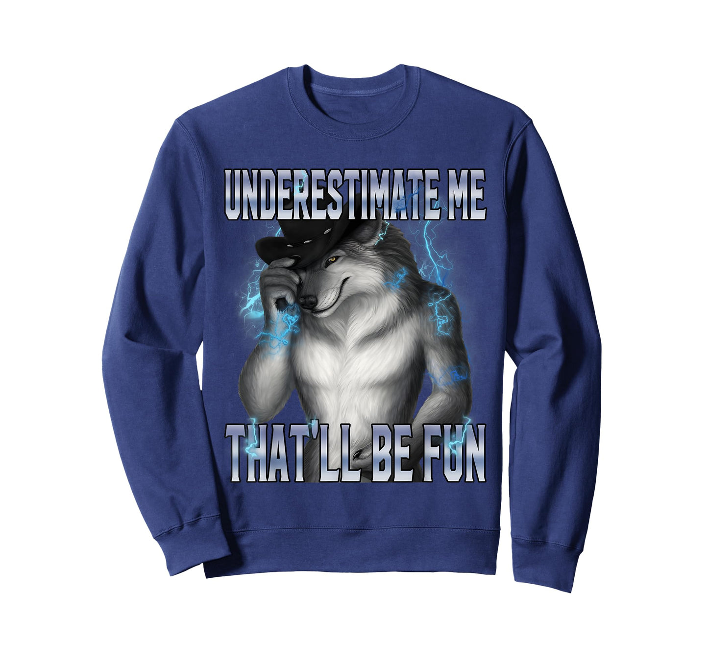 Underestimate Me That'll Be Fun Alpha Wolf Meme Brainrot T-Shirt