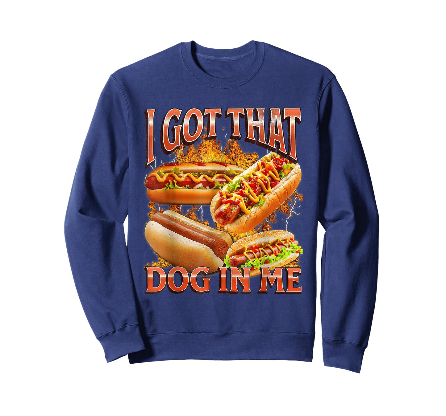 I Got That Dog in Me Funny Hotdog Bootleg Meme Viral Quote T-Shirt