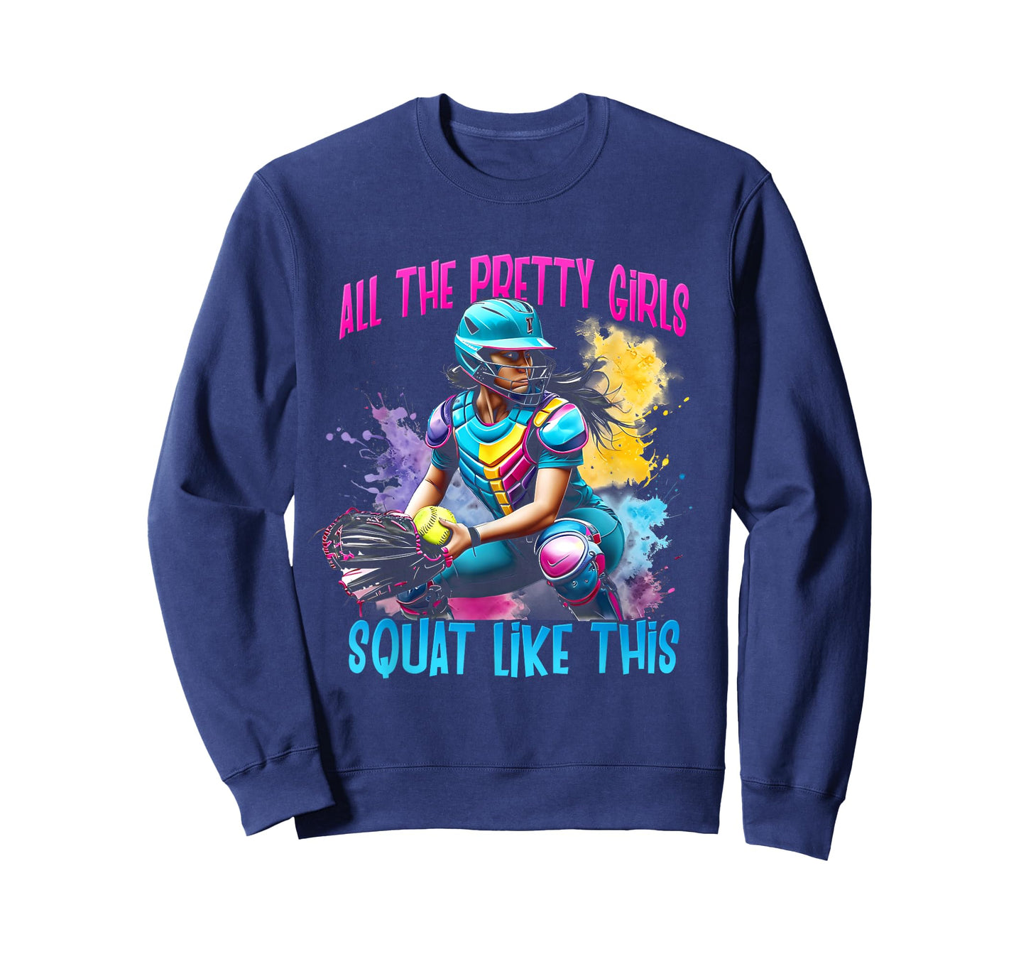 Funny All The Pretty Girls Squat Like-This Softball Catcher T-Shirt