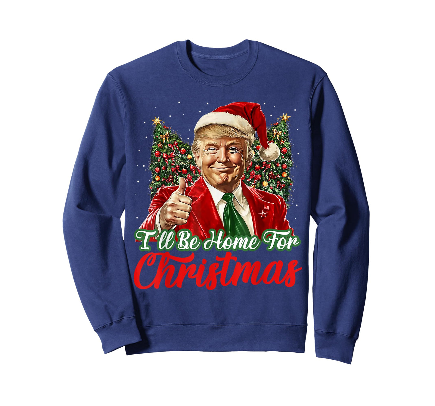 I'll Be Home For Christmas Xmas Trump Pajamas Holiday Santa T-Shirt