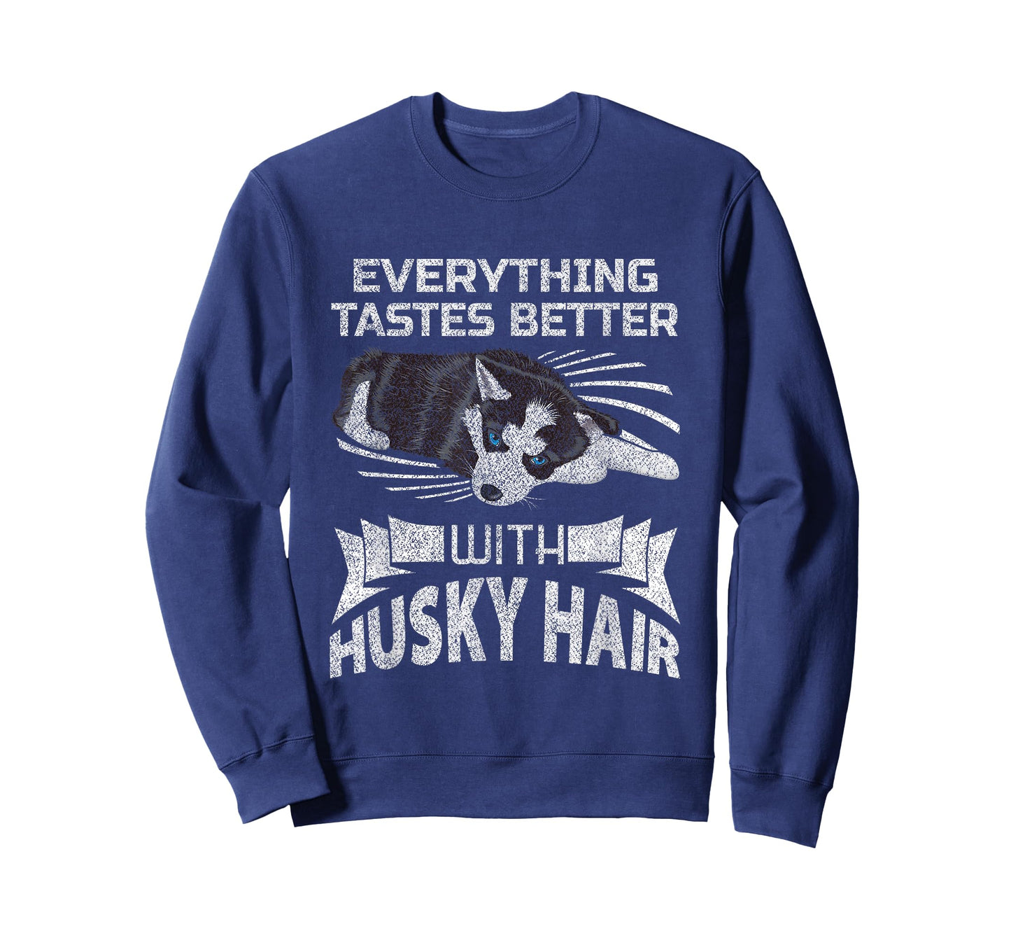 Funny Everything Tastes Better With Husky Hair T-shirt Meme