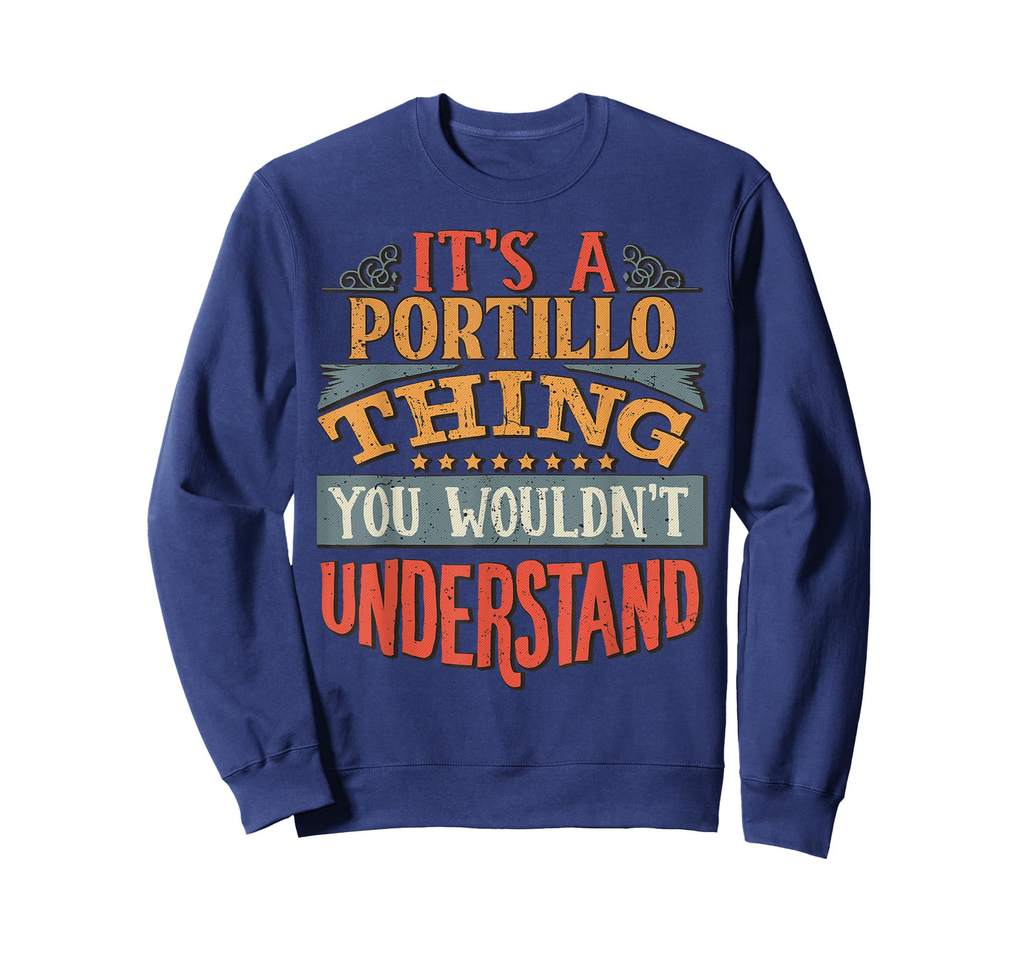 It's A Portillo Thing You Wouldn't Understand T-Shirt