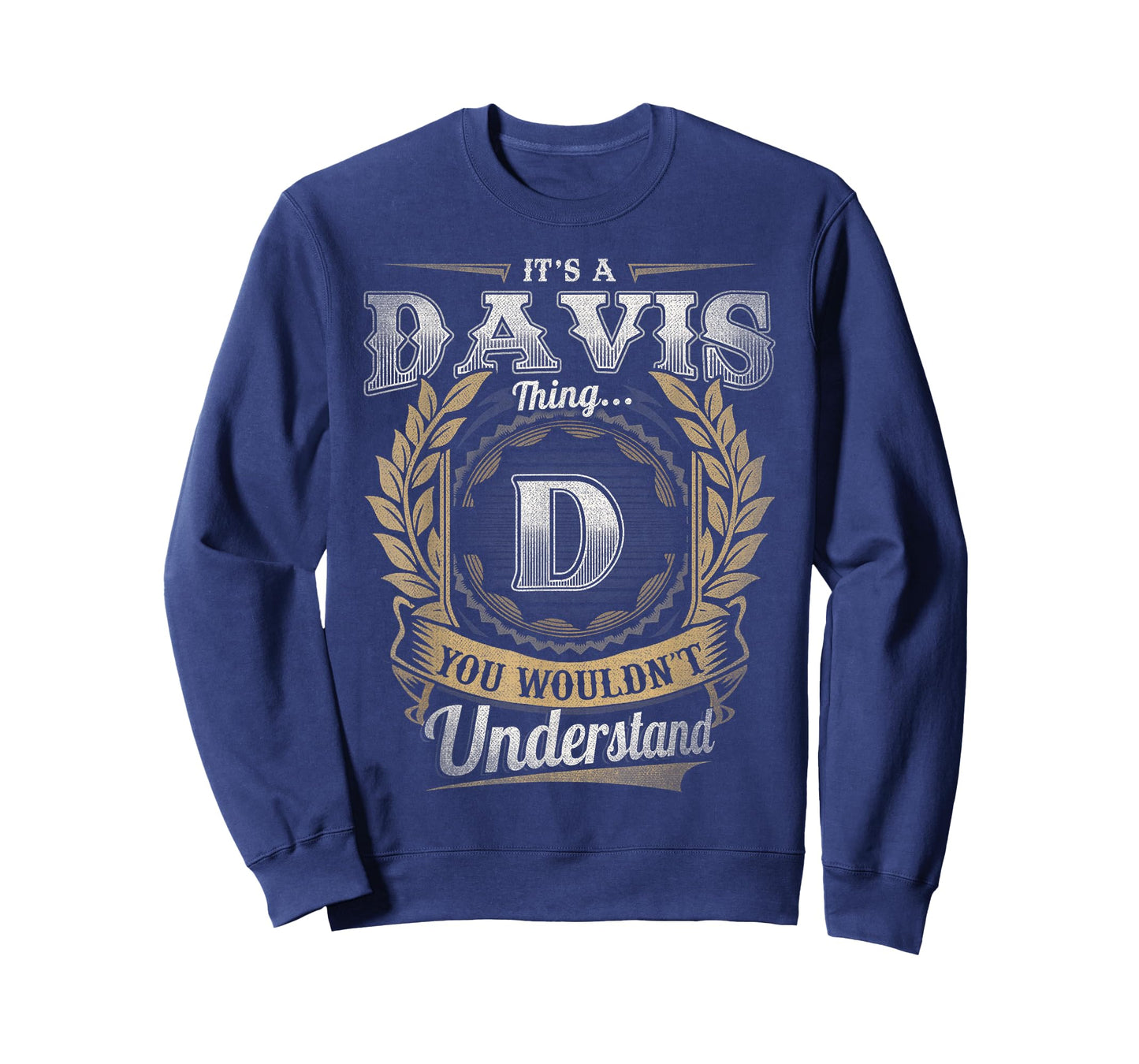 Davis Last Name Shirt It's A Davis Thing T-Shirt