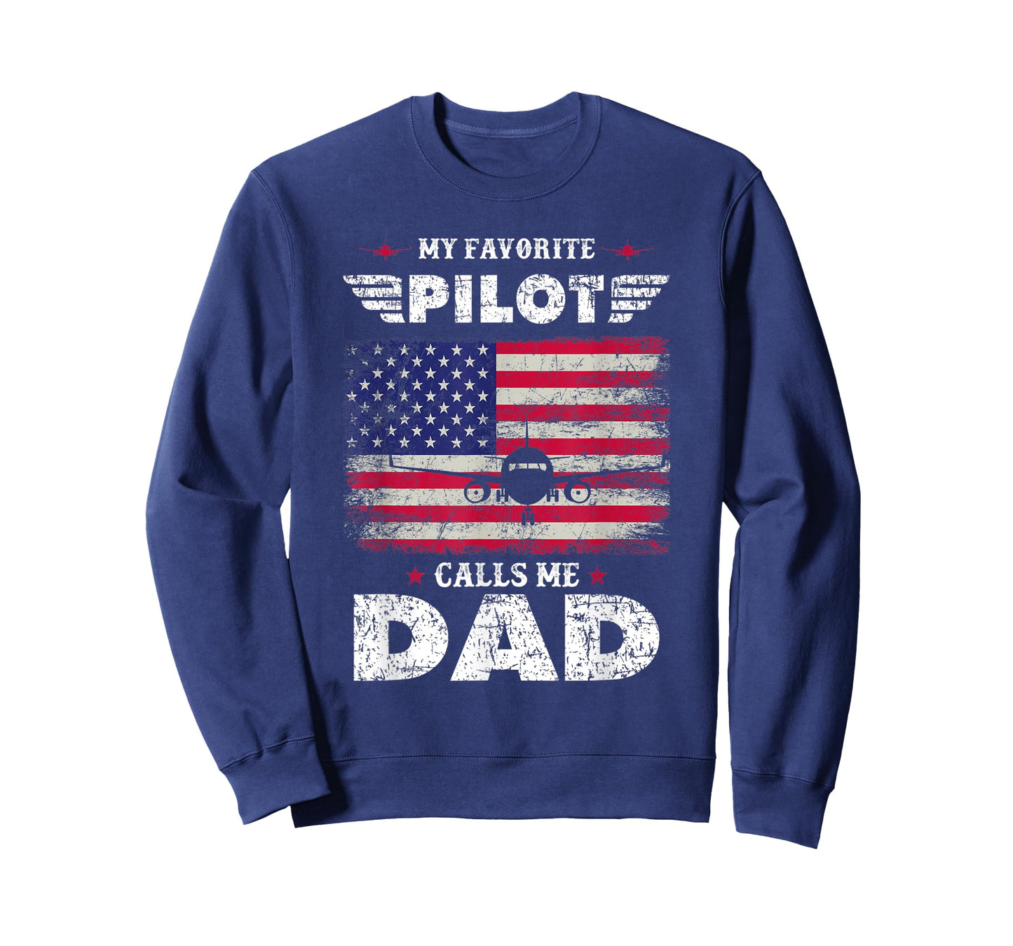 My Favorite Pilot Calls Me Dad Airplane Pilot Fathers Day T-Shirt