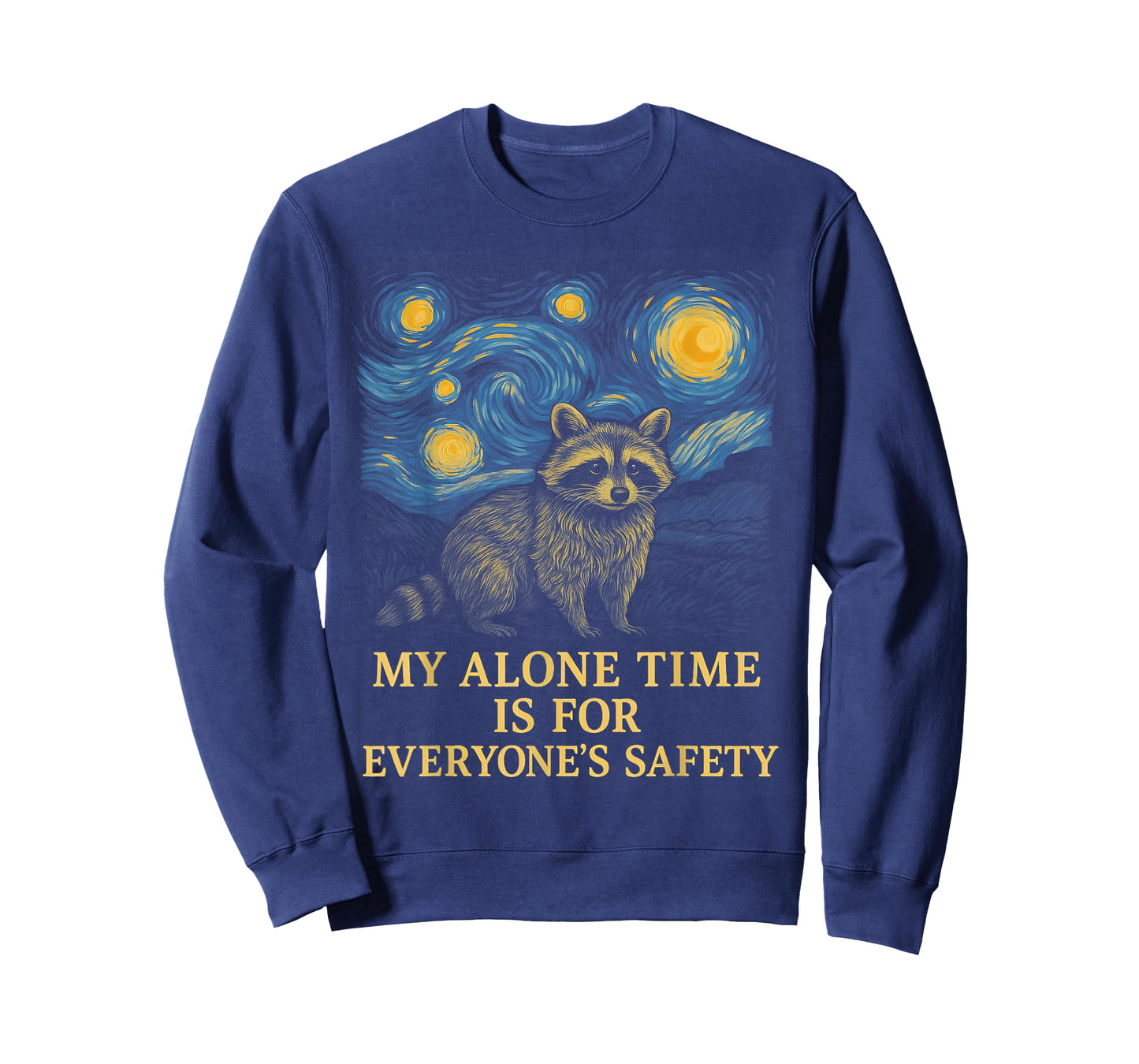 My Alone Time is for Everyone's Safety Raccoon T-Shirt
