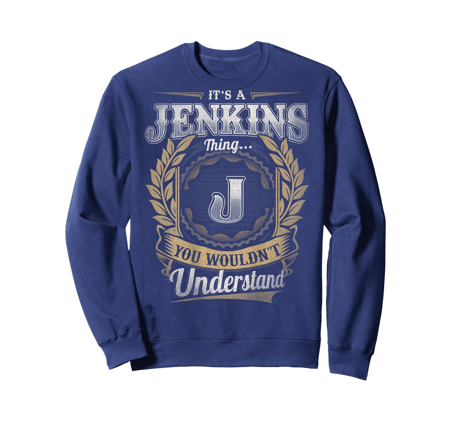 Jenkins Last Name - It's A Jenkins Thing (On Back) T-Shirt