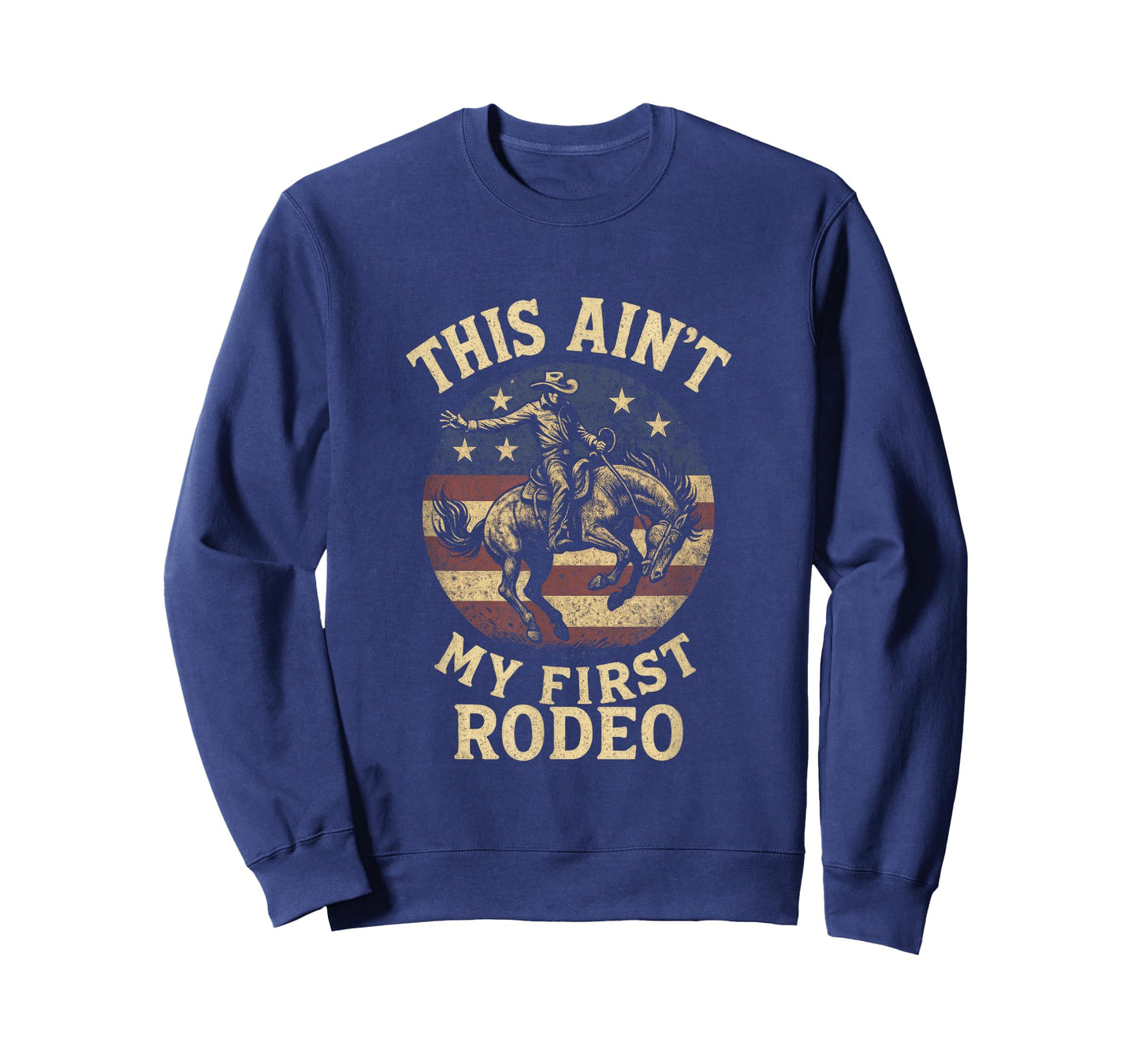 This Ain't My First Rodeo - Cowboy Horse Western T-Shirt