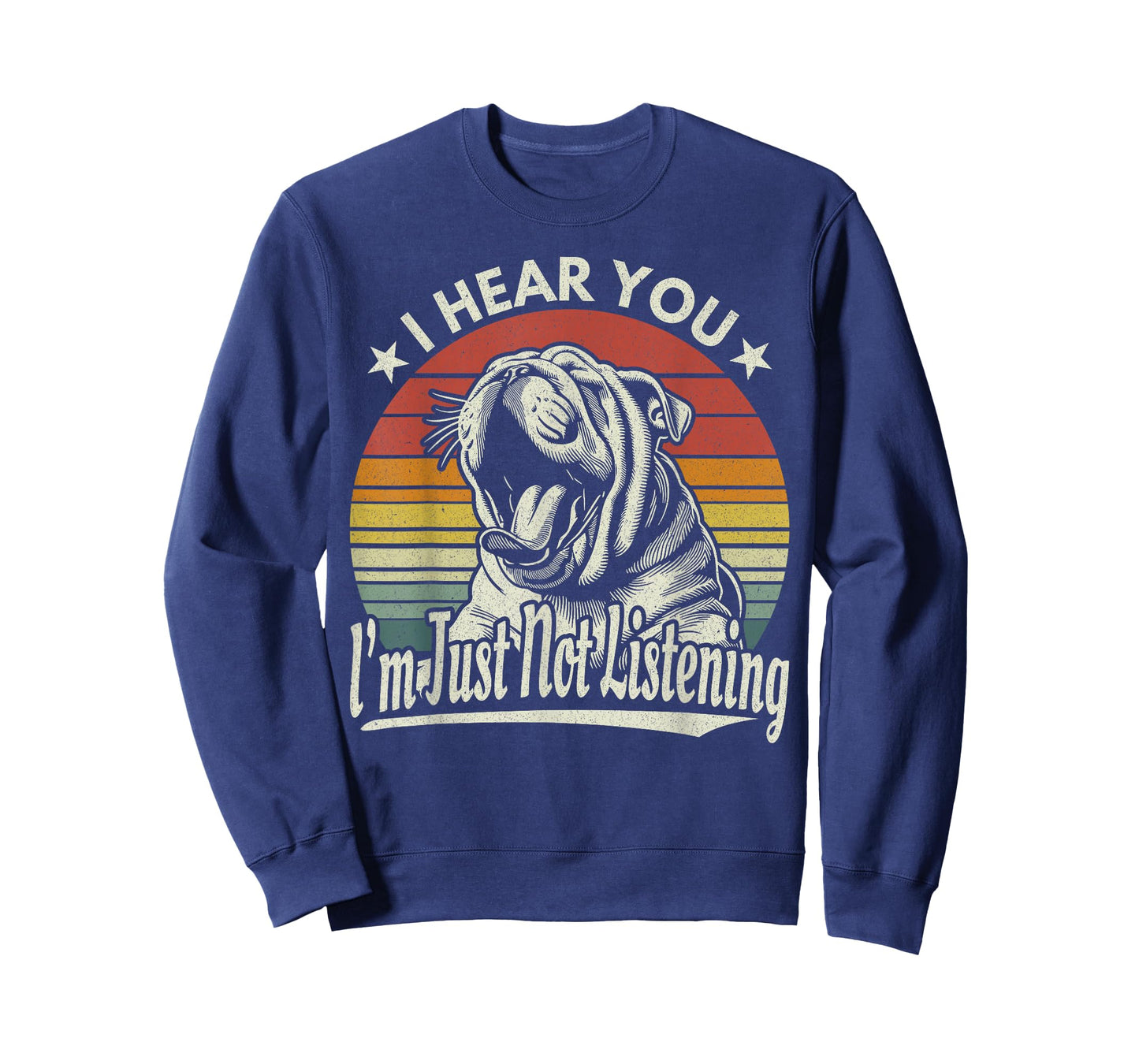 Yawn Bulldog I Hear You I'm Just Not Listening Sunset Retro T-Shirt