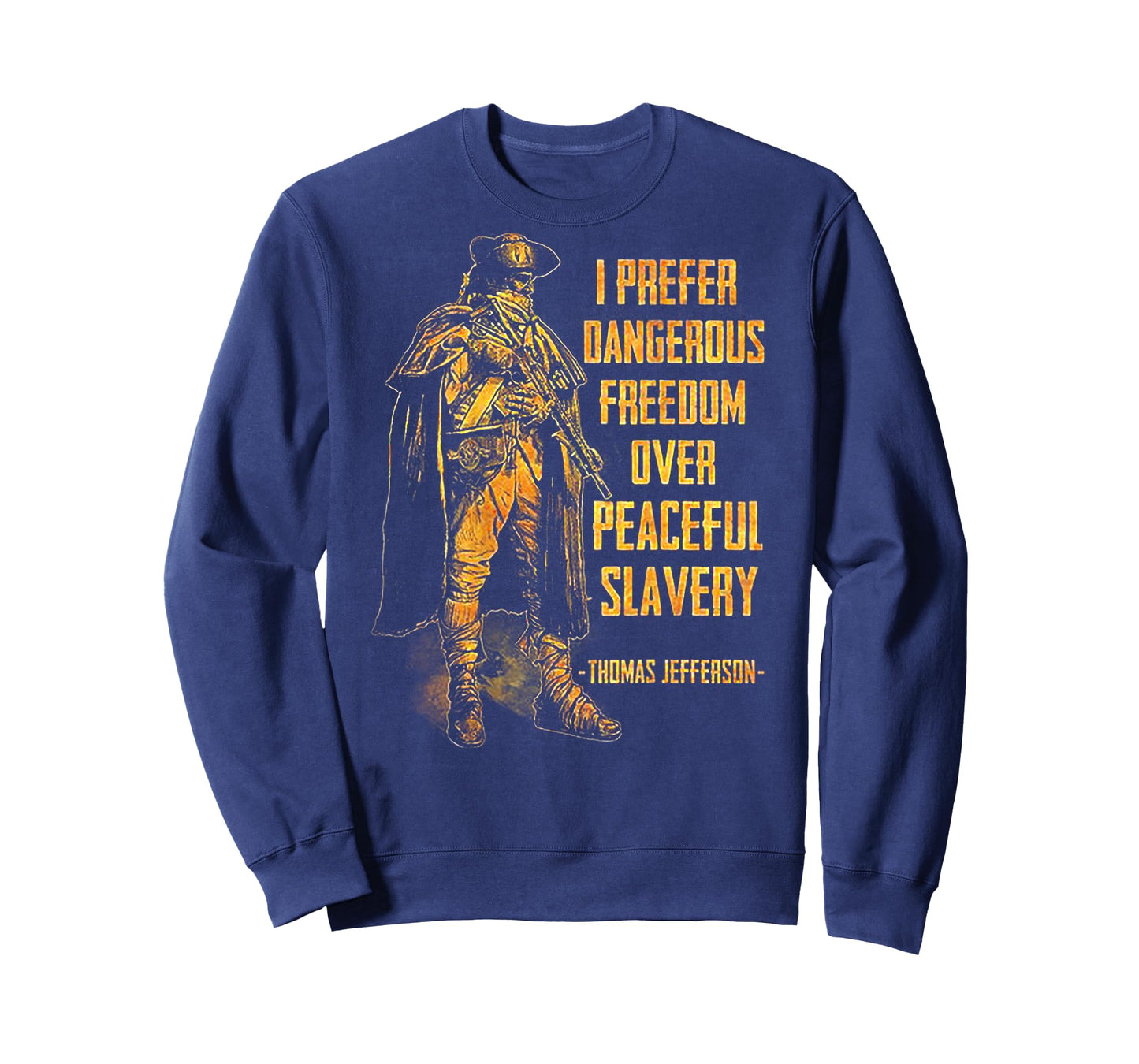 I Prefer Dangerous Freedom Over Peaceful Slavery (on back) T-Shirt