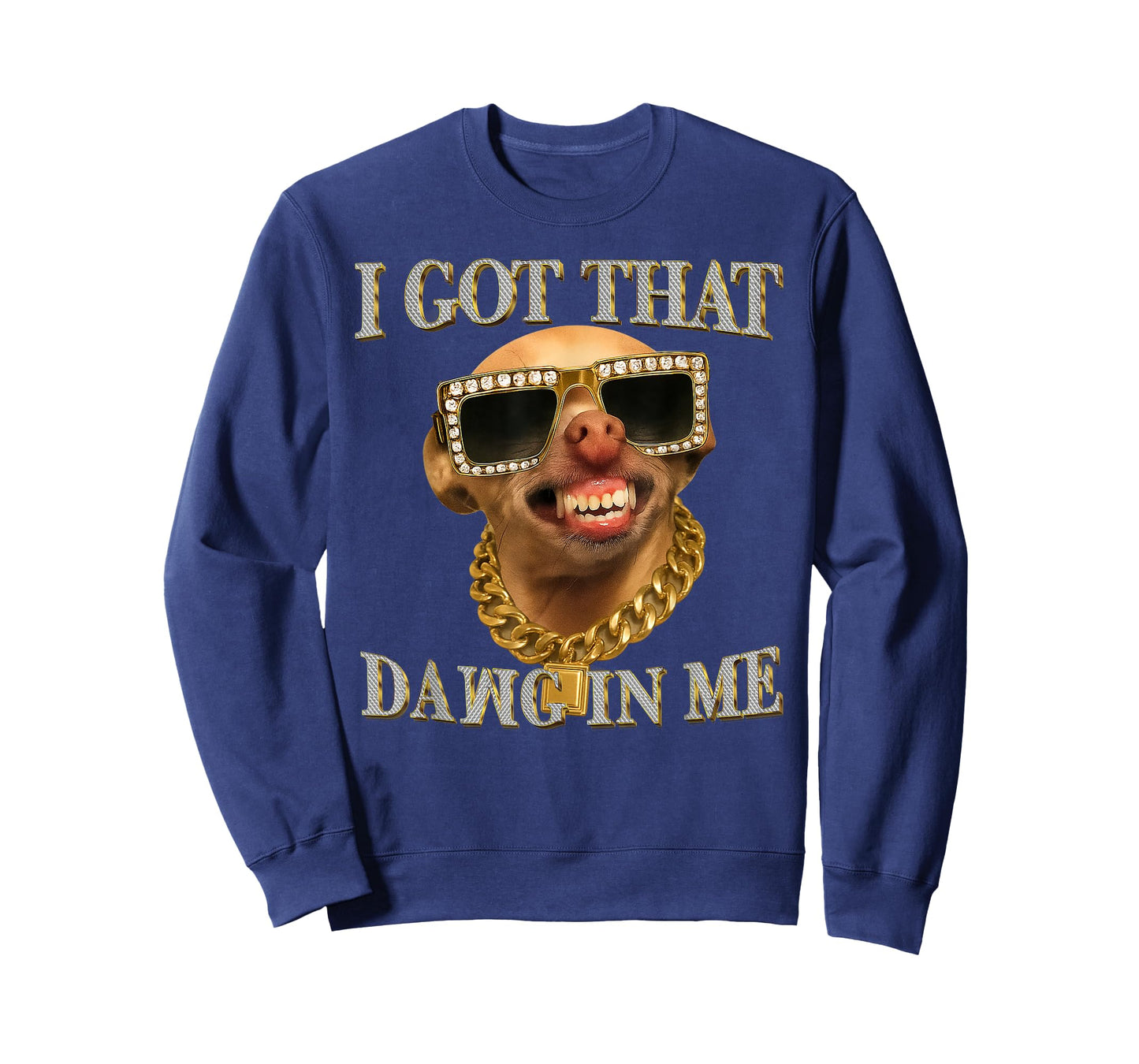 I Got That Dog in Me Funny Dog Chihuahua Lovers T-Shirt
