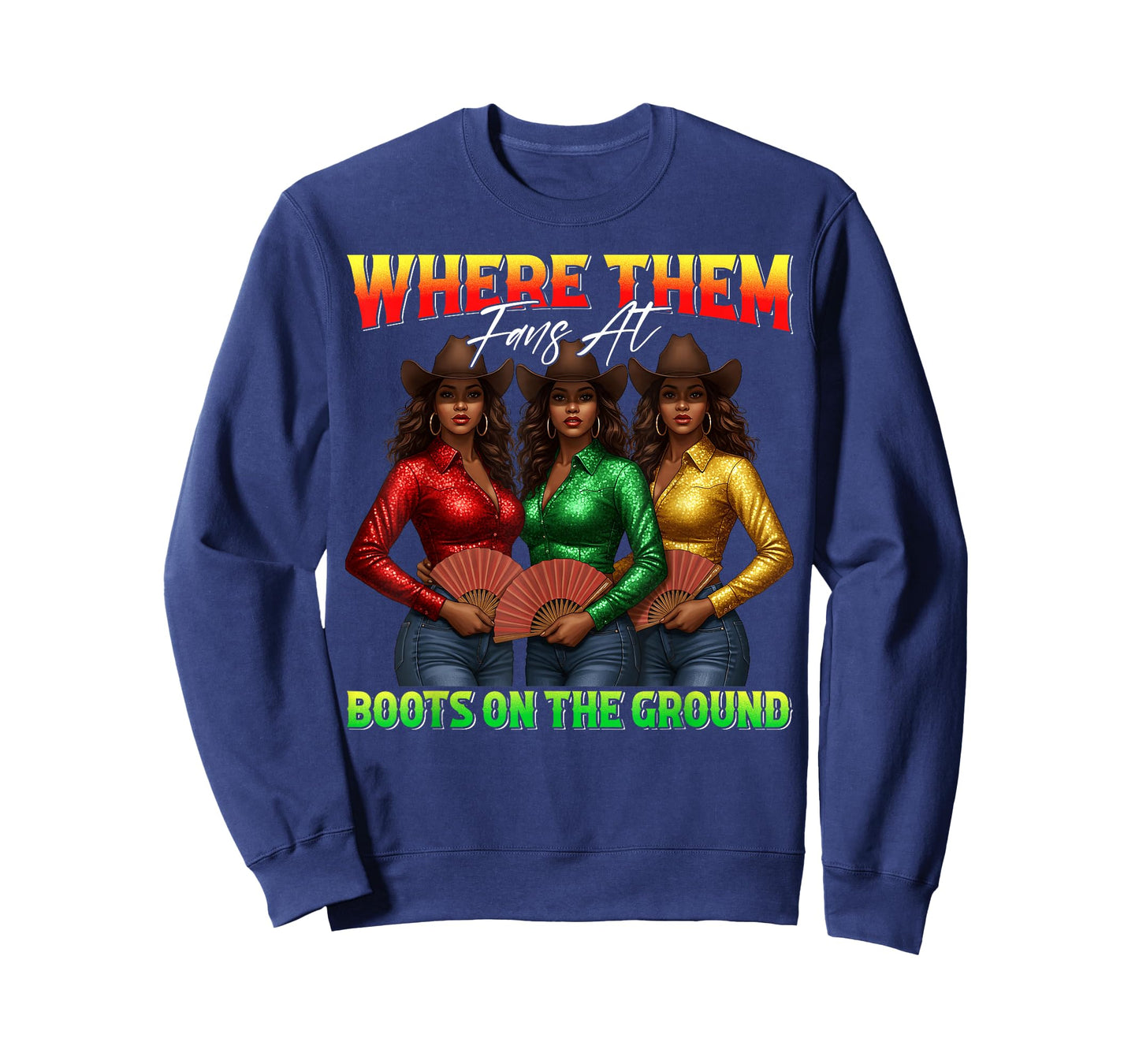 Where Them Fans At Boots On The Ground Black Cowgirl Western T-Shirt