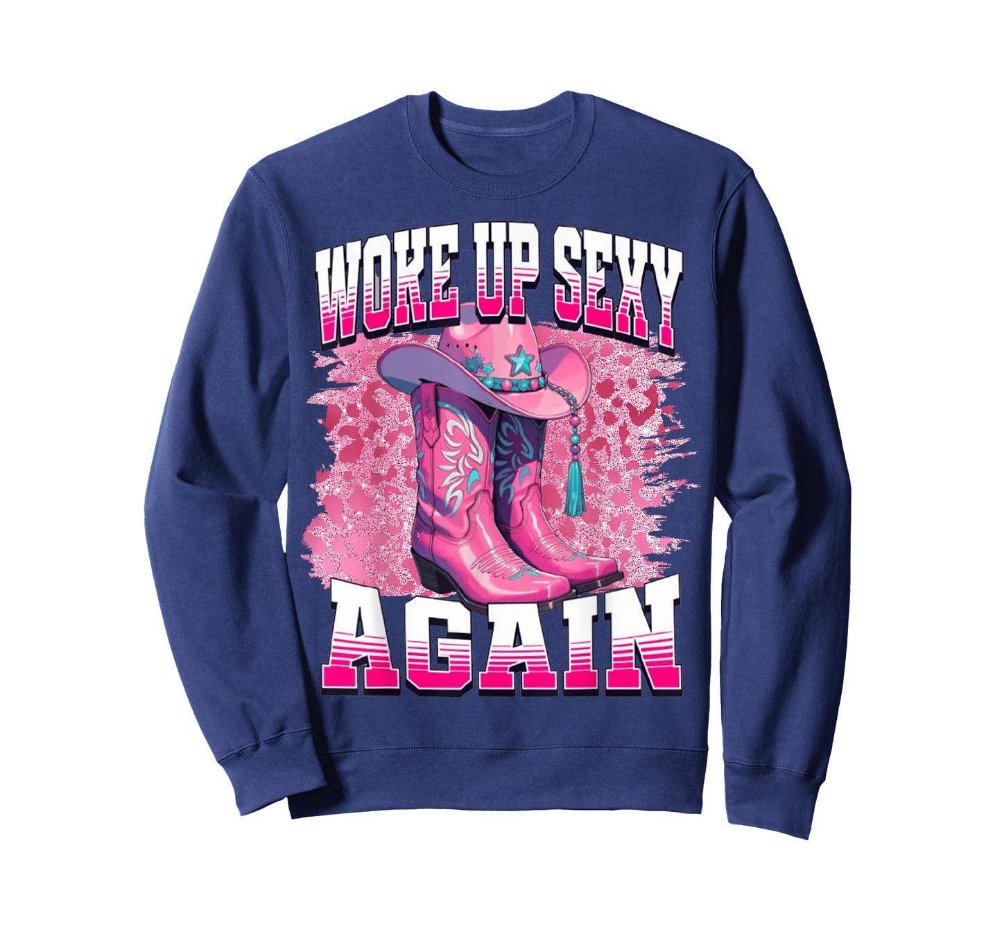 Boots cowgirl western cowgirl linedance Woke Up Sexy Again T-Shirt