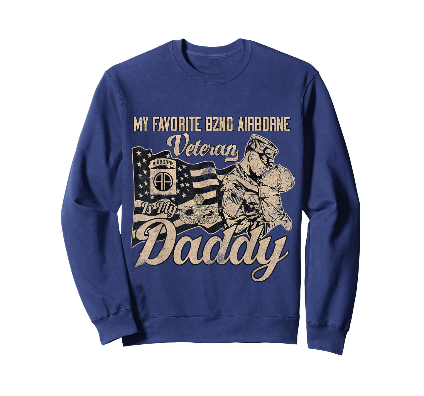 82nd Airborne Division Veteran Is My Daddy - Father's Day T-Shirt