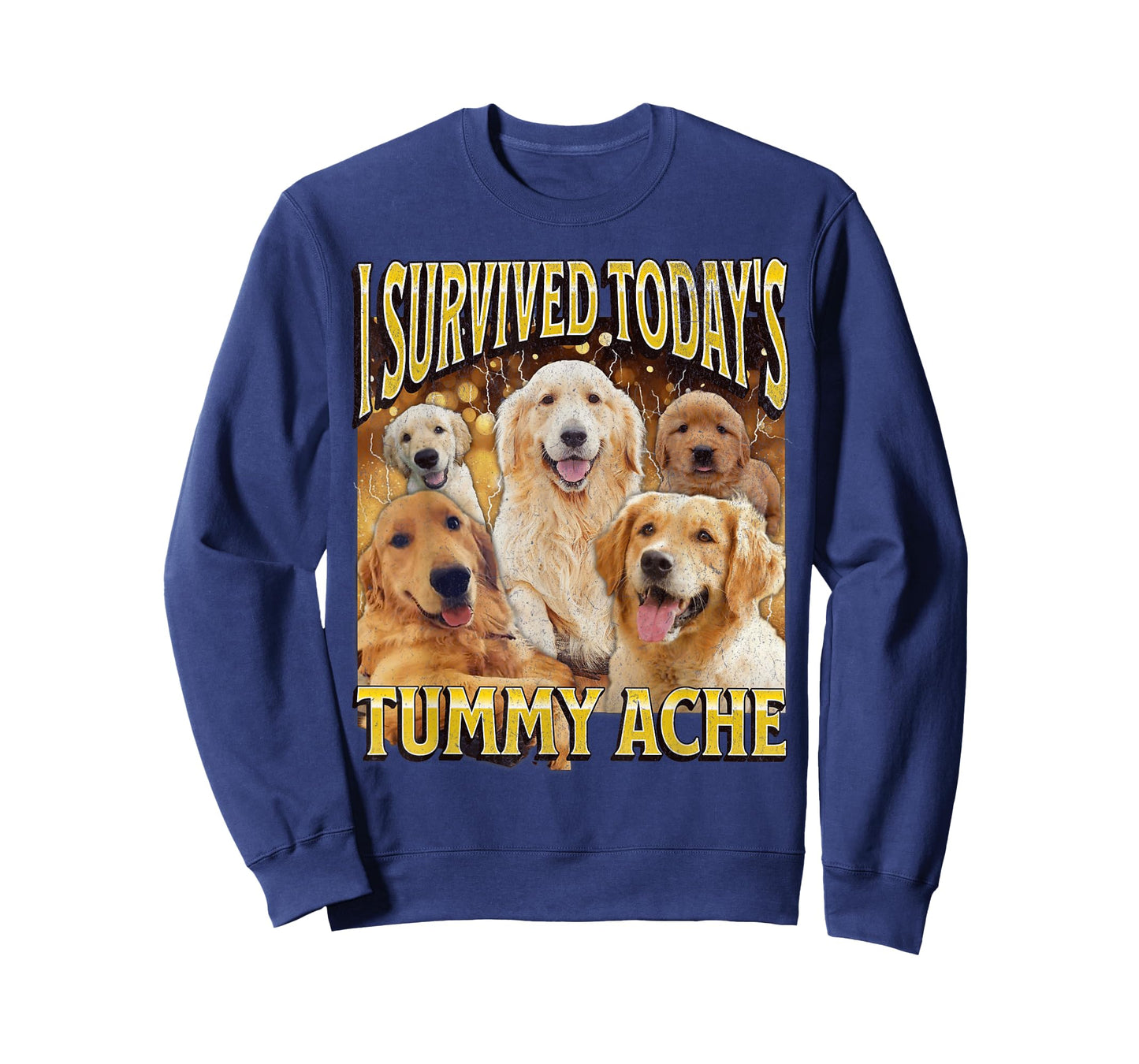 Today's Tummy Ache Funny Dog Meme Bootleg Graphic T-Shirt