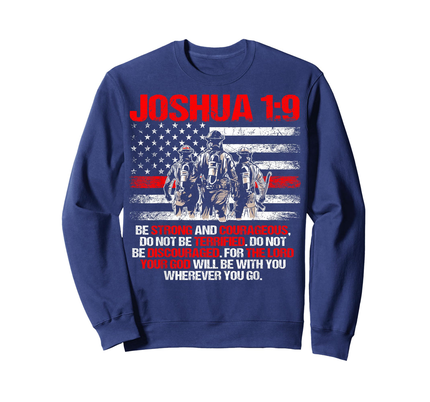 Thin Red Line Shirt, Firefighter Bible Verse Joshua 1:9 T-Shirt